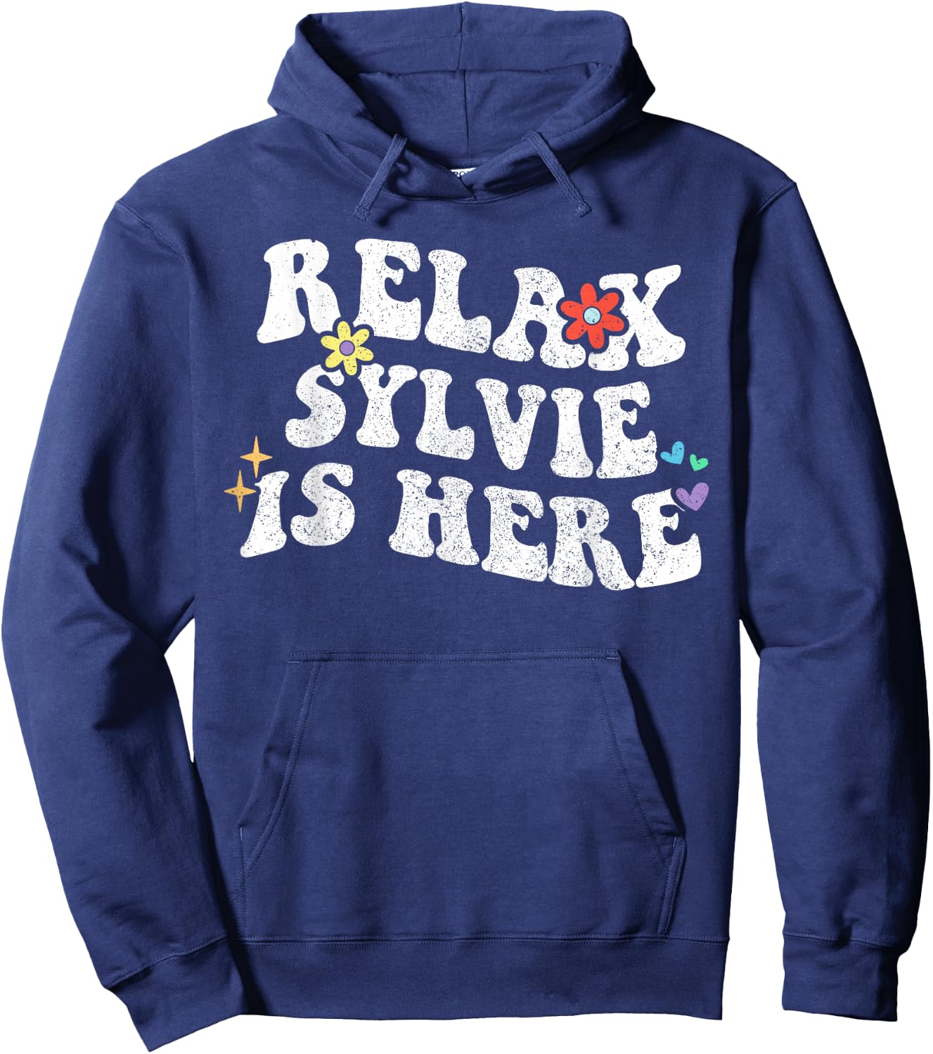 Retro Groovy Relax Sylvie Is Here Funny Mother's Day Name Hoodie - Hoodie | Navy