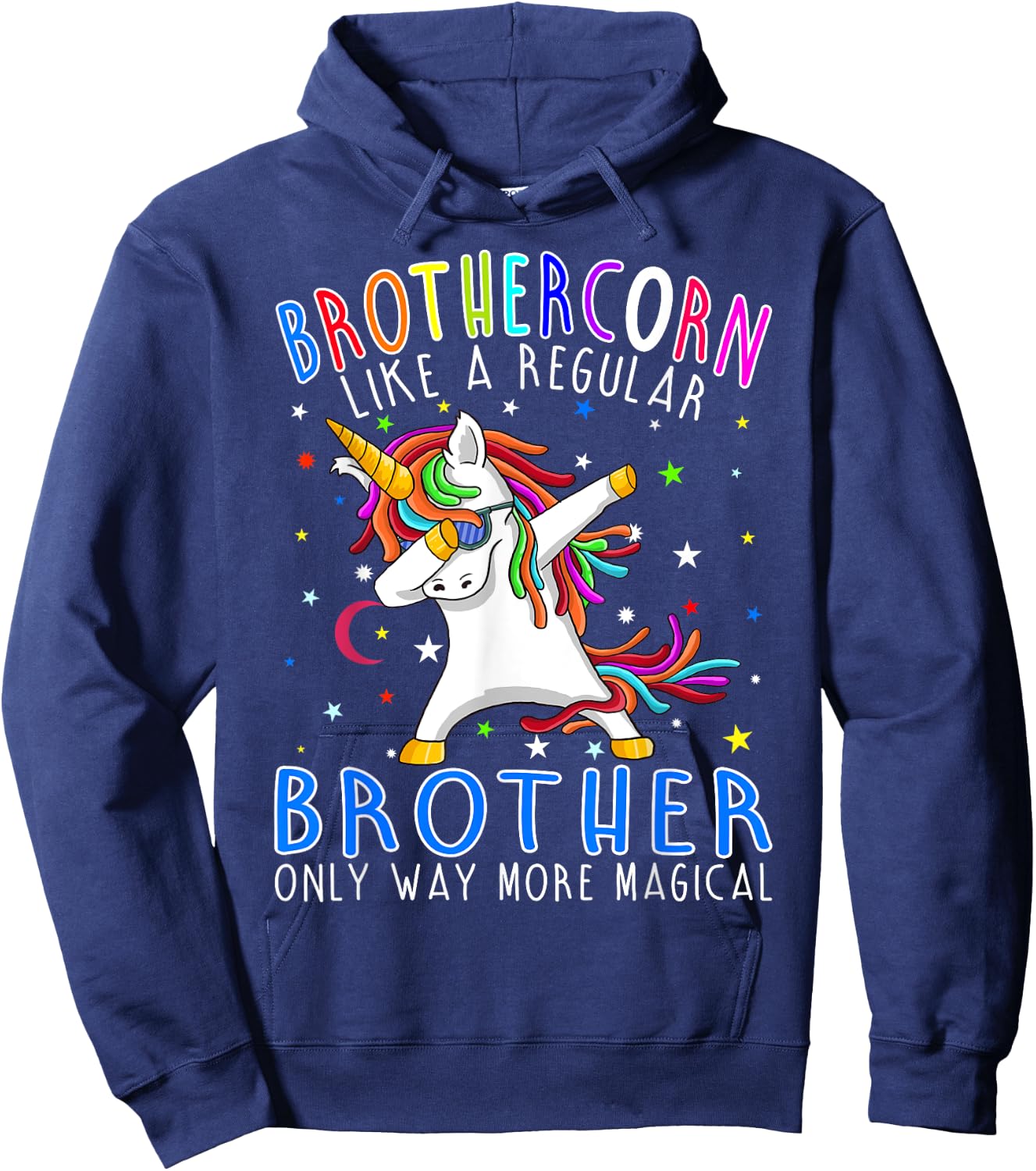 Brothercorn Like A Regular Brother Only Way More Magical Hoodie - Hoodie | Navy