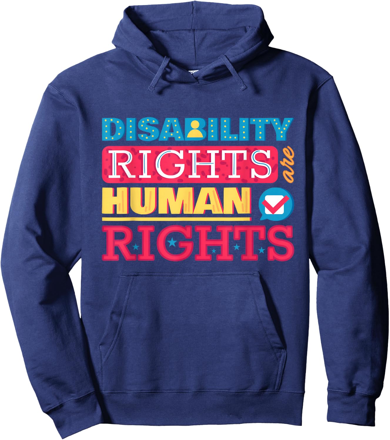 Disability Rights are Human Rights Disabled Freedom Handicap Hoodie - Hoodie | Navy