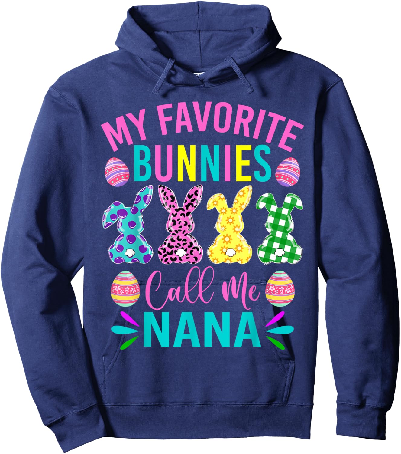 My Favorite Bunnies Call Me Nana Shirt Cute Easter Day Hoodie - Hoodie | Navy