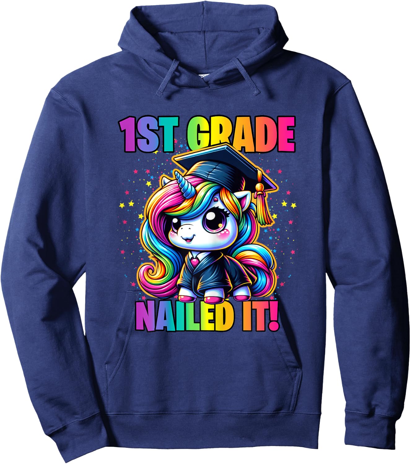 Graduation 1st Grade Unicorn Nailed It Girls Grad Magical Hoodie - Hoodie | Navy
