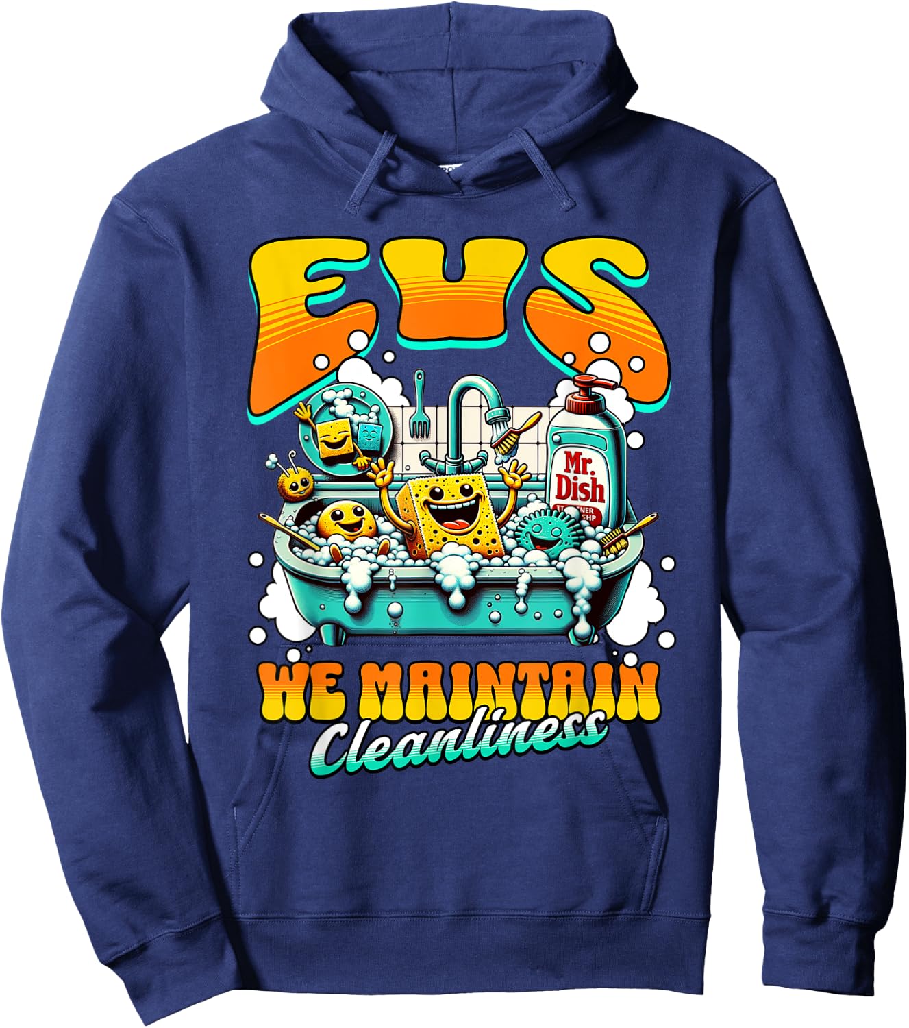 EVS Worker We Maintain Cleanliness Hoodie - Hoodie | Navy