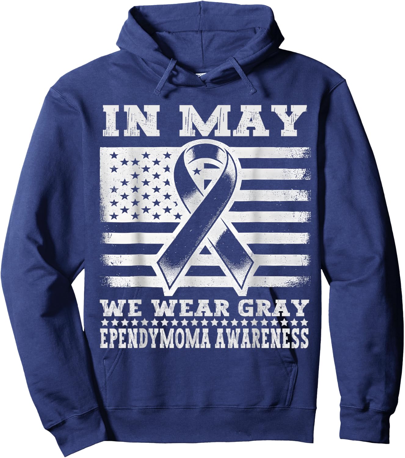 In May We Wear Gray for Ependymoma Awareness Month Hoodie - Hoodie | Navy