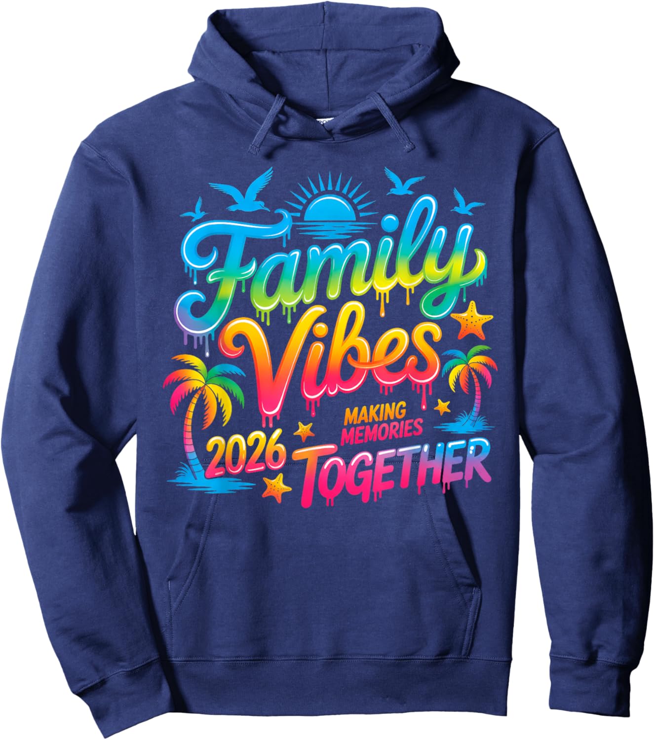 Summer Vacation Family Vibes 2026 Making Memories Together Hoodie - Hoodie | Navy