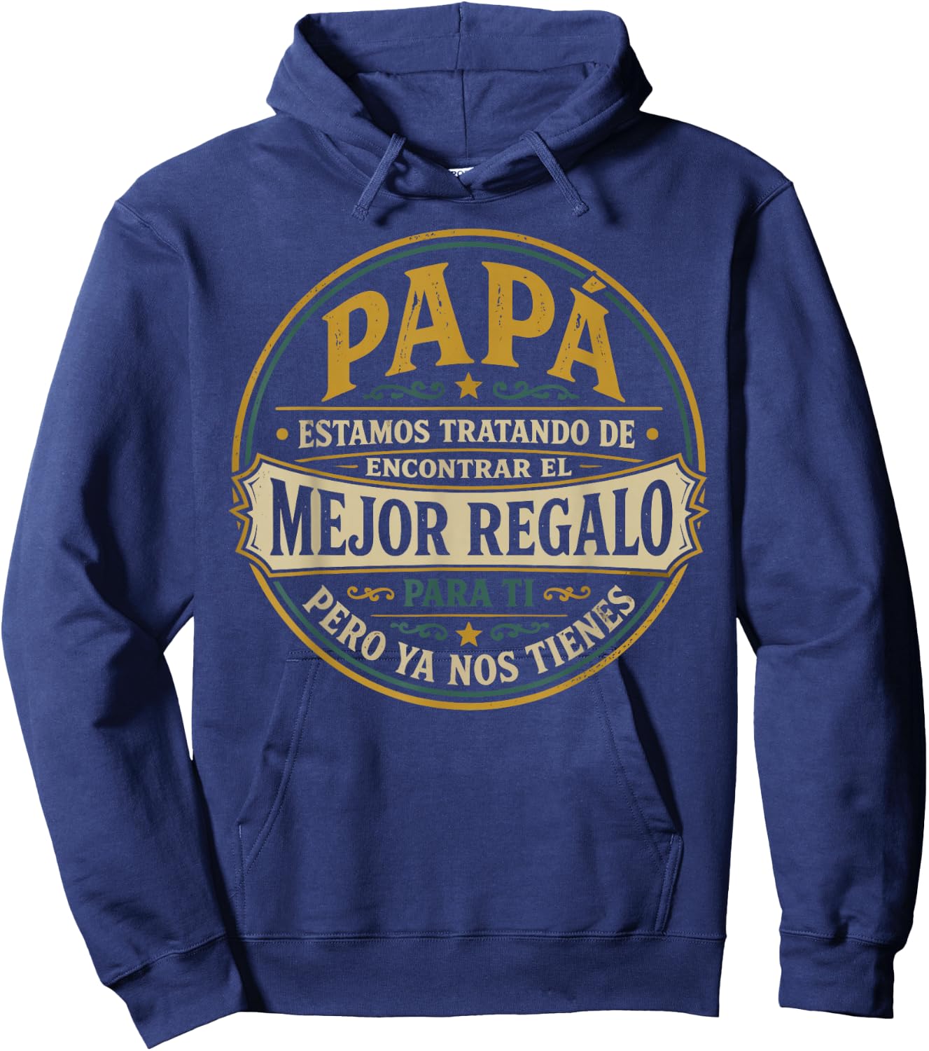 Funny Fathers Day Spanish Dad from Daughter Son Hoodie - Hoodie | Navy