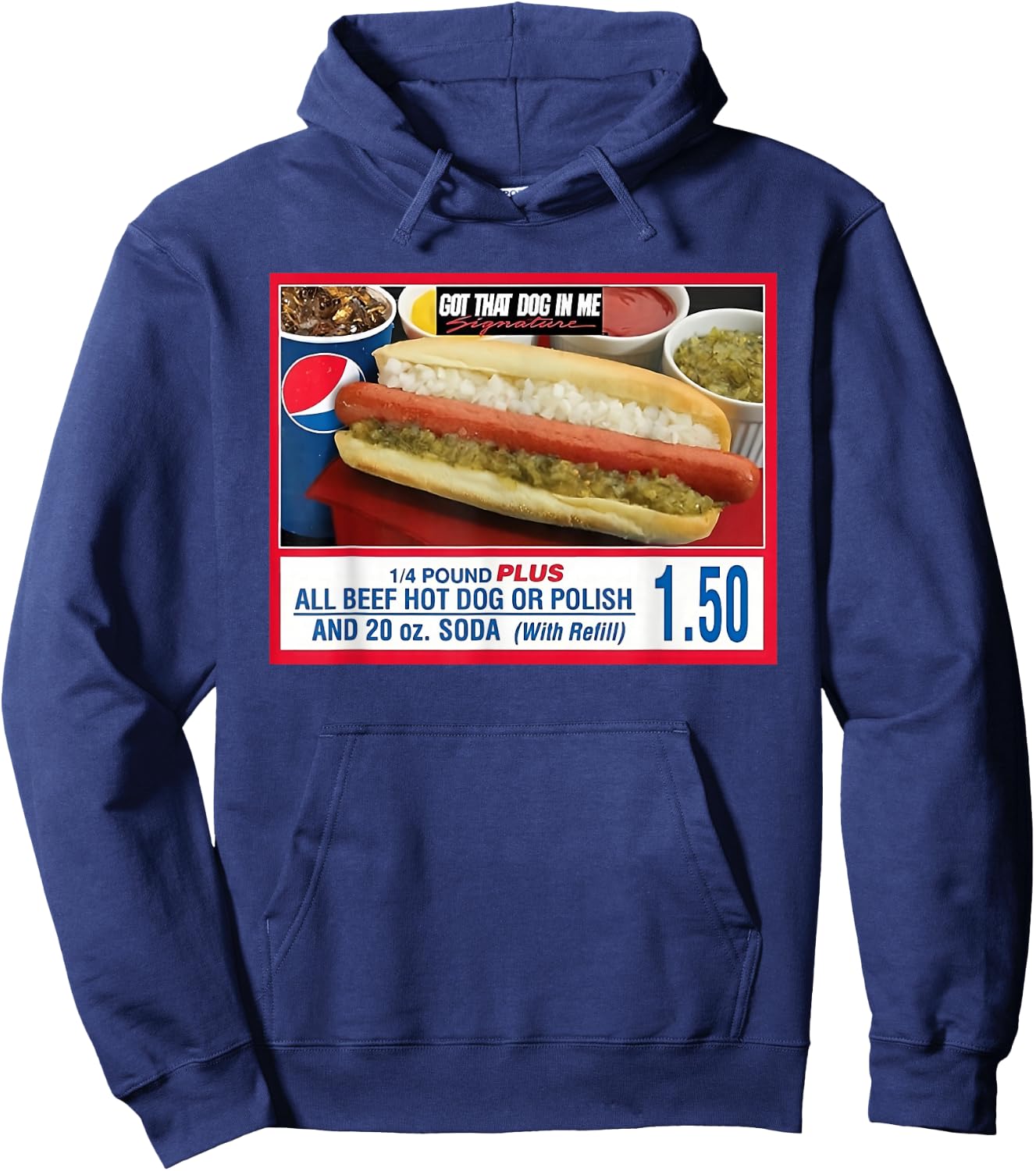 Got That Dog in Me Hot Dog - Sports Meme Food Humor Hoodie - Hoodie | Navy