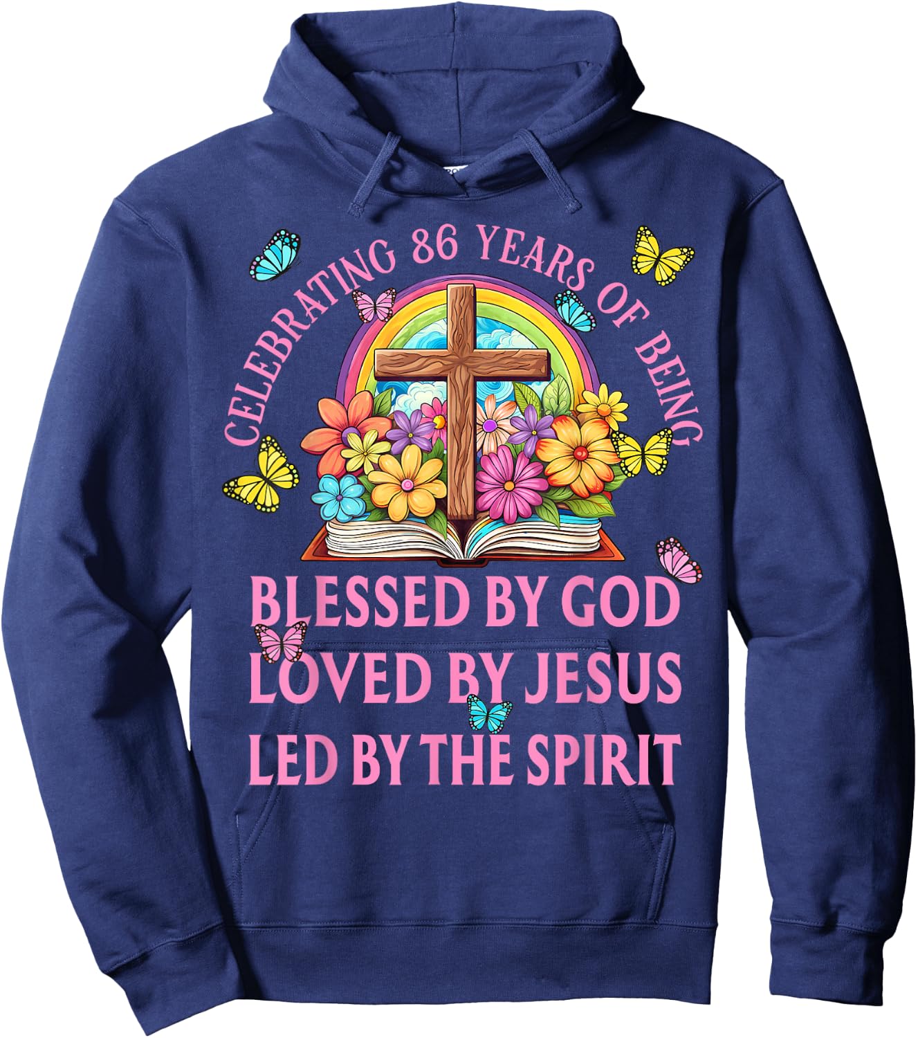 Blessed By God For 86 Years Rainbow And Cross Birthday Hoodie - Hoodie | Navy