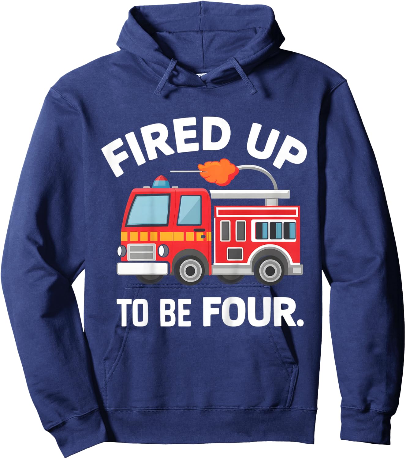 4Year old Fired Up To Be Four Firetruck 4th Birthday Hoodie - Hoodie | Navy