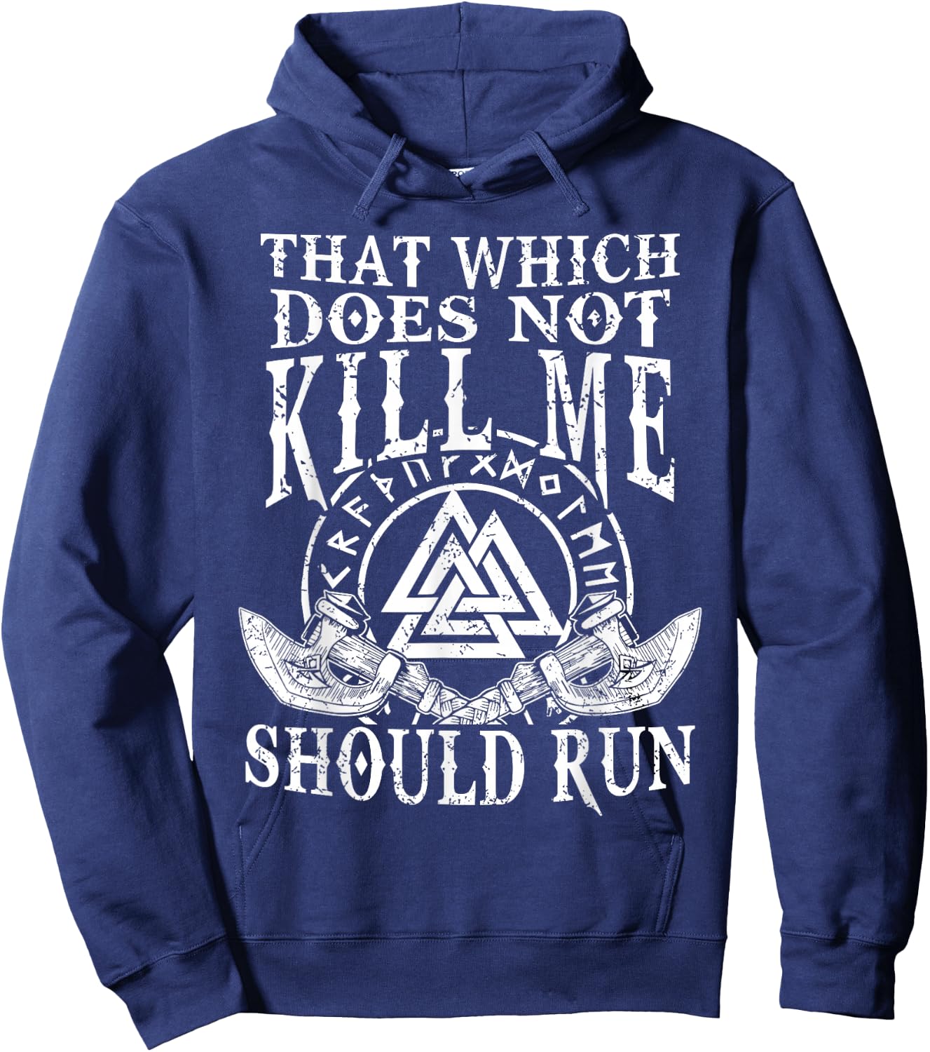 Viking Nordic That Which Does Not Kill Me Should Run Hoodie - Hoodie | Navy