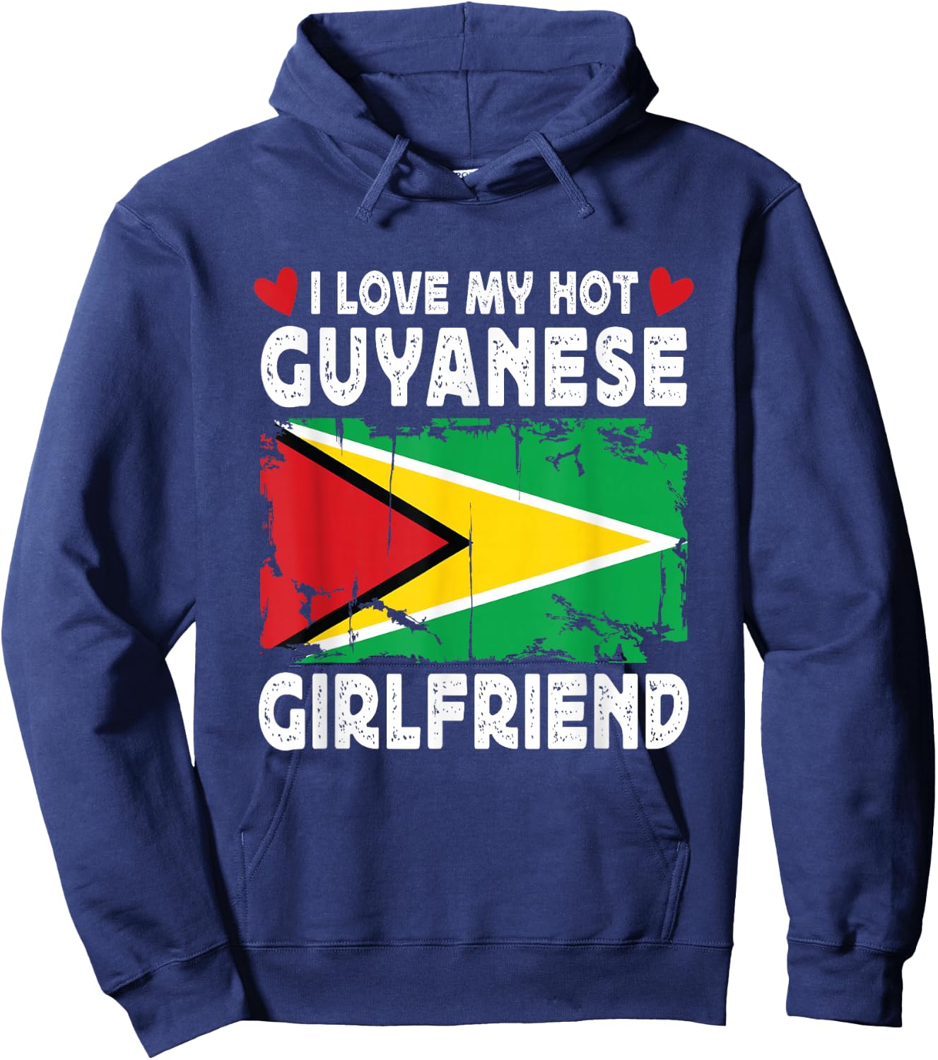 I Love My Hot Guyanese Girlfriend Couple Guyana Flag Hoodie - Hoodie | Navy