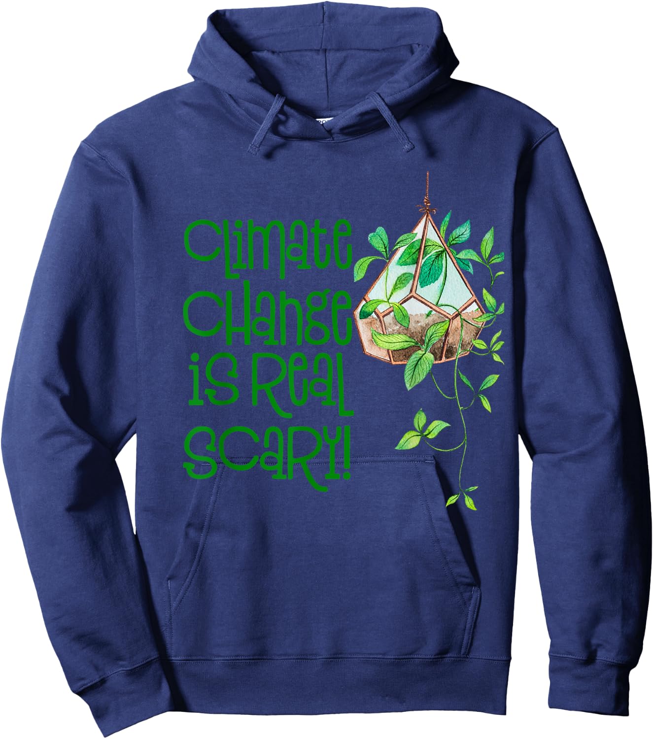 Climate Change Is Really Scary- Outfit Ecology- Earth Day Hoodie - Hoodie | Navy