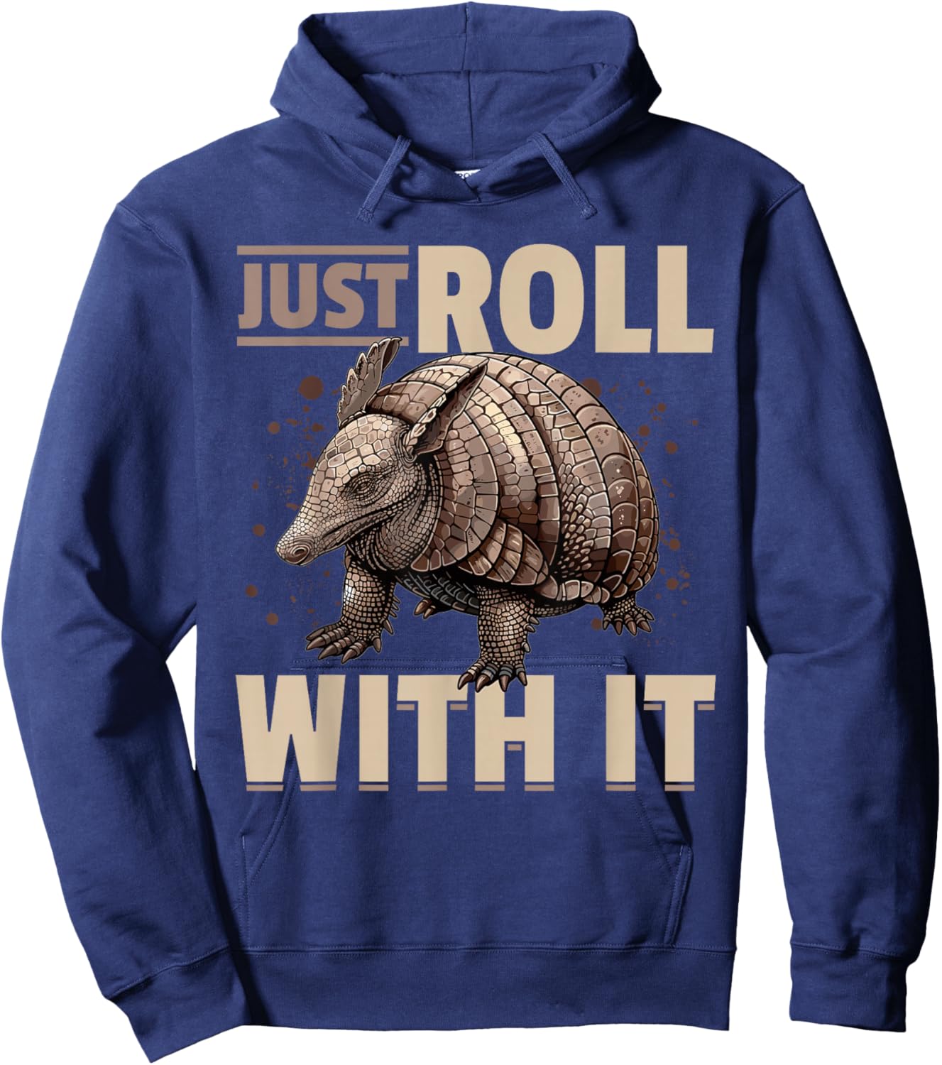 Funny Armadillo Animal Just Roll With It Hoodie - Hoodie | Navy