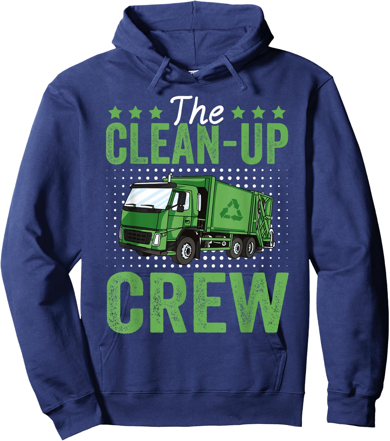 The Clean-Up Crew Funny Garbage Truck Driver Trash Vehicle Hoodie - Hoodie | Navy