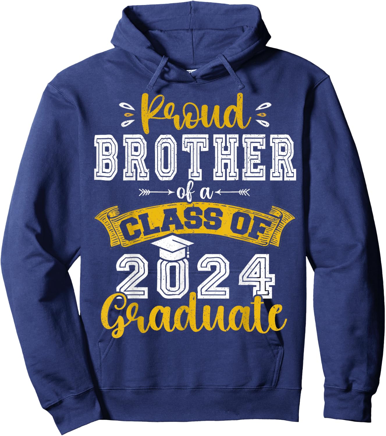 Proud Brother of a Class of 2024 Graduate funny Senior 2024 Hoodie - Hoodie | Navy