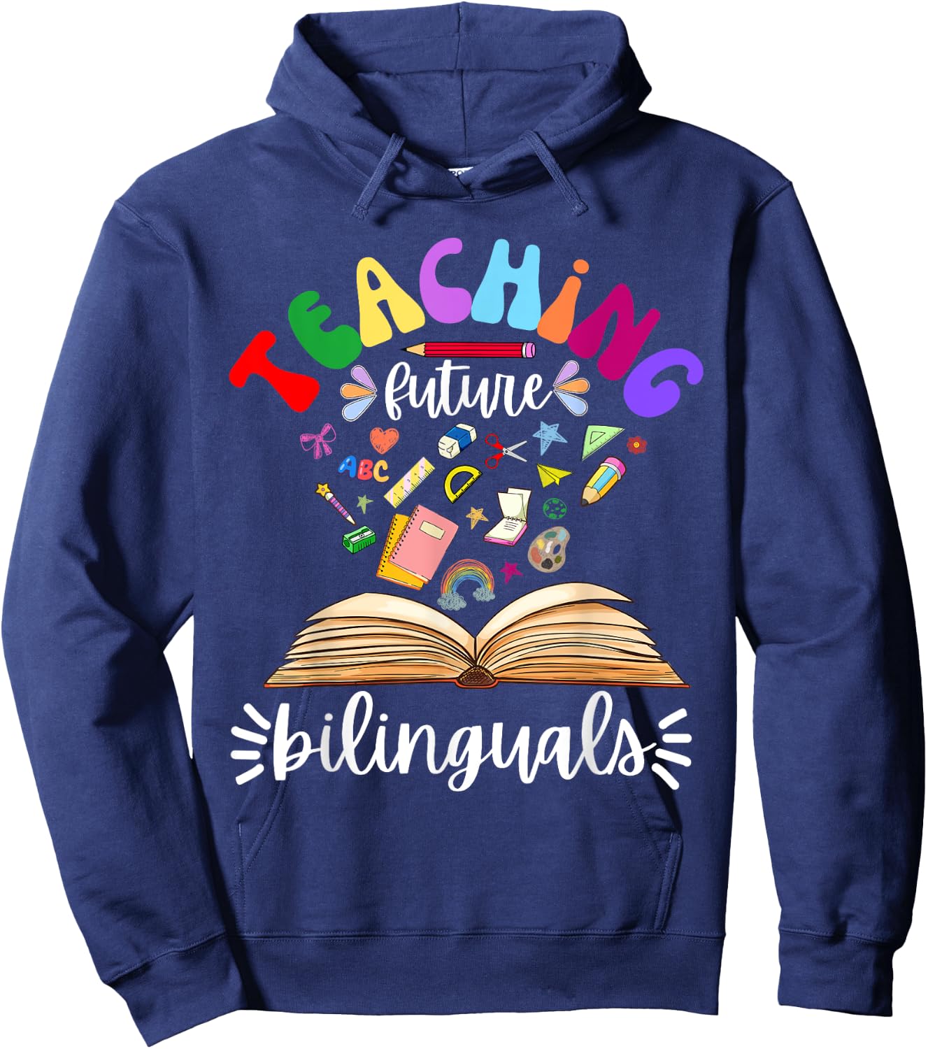 Cute Teaching Future Bilinguals Teacher Language Teachers Hoodie - Hoodie | Navy