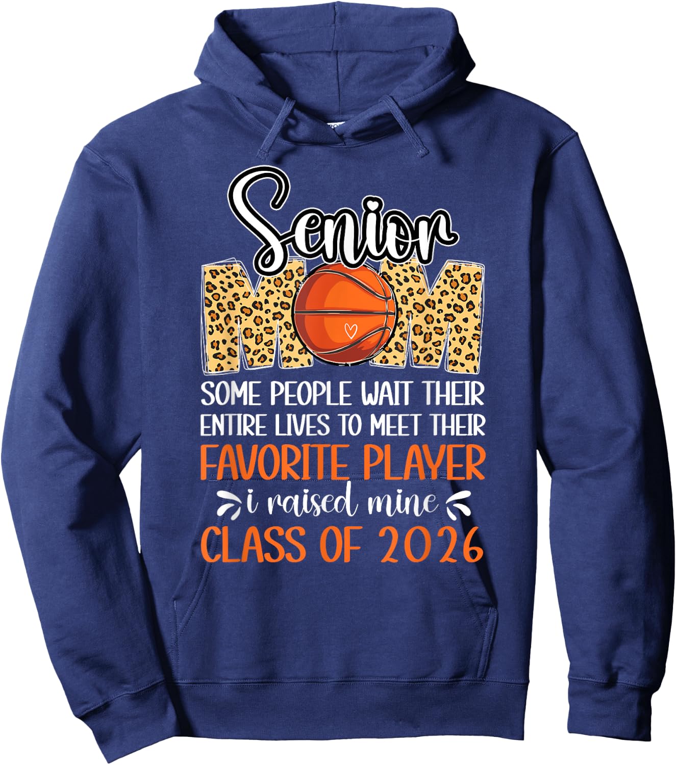 Basketball Senior Mom Class Of 2026 Basketball Senior Mother Hoodie - Hoodie | Navy