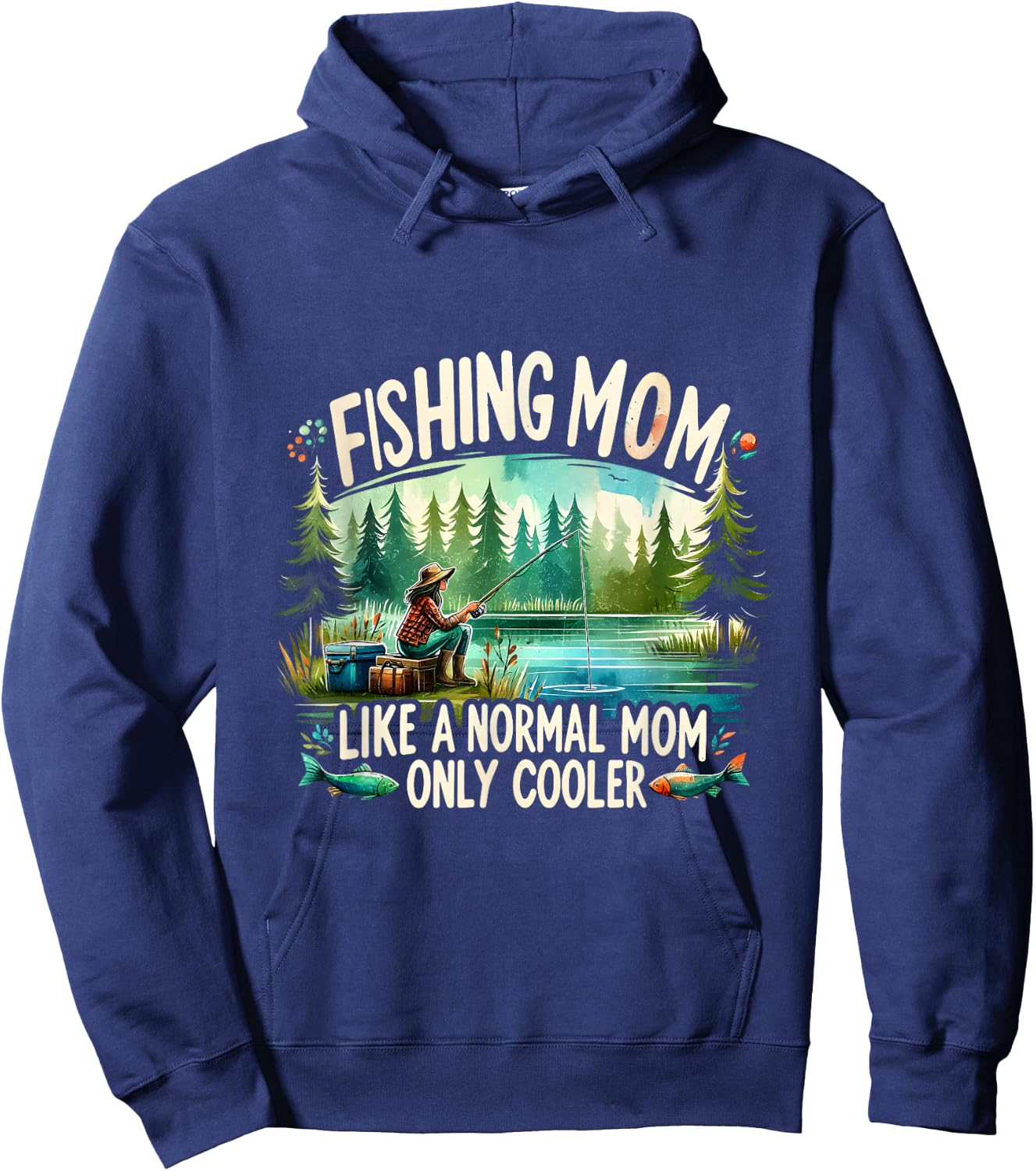 Fishing Mom Like A Normal Mom, Only Cooler Fisherman Mom Hoodie - Hoodie | Navy