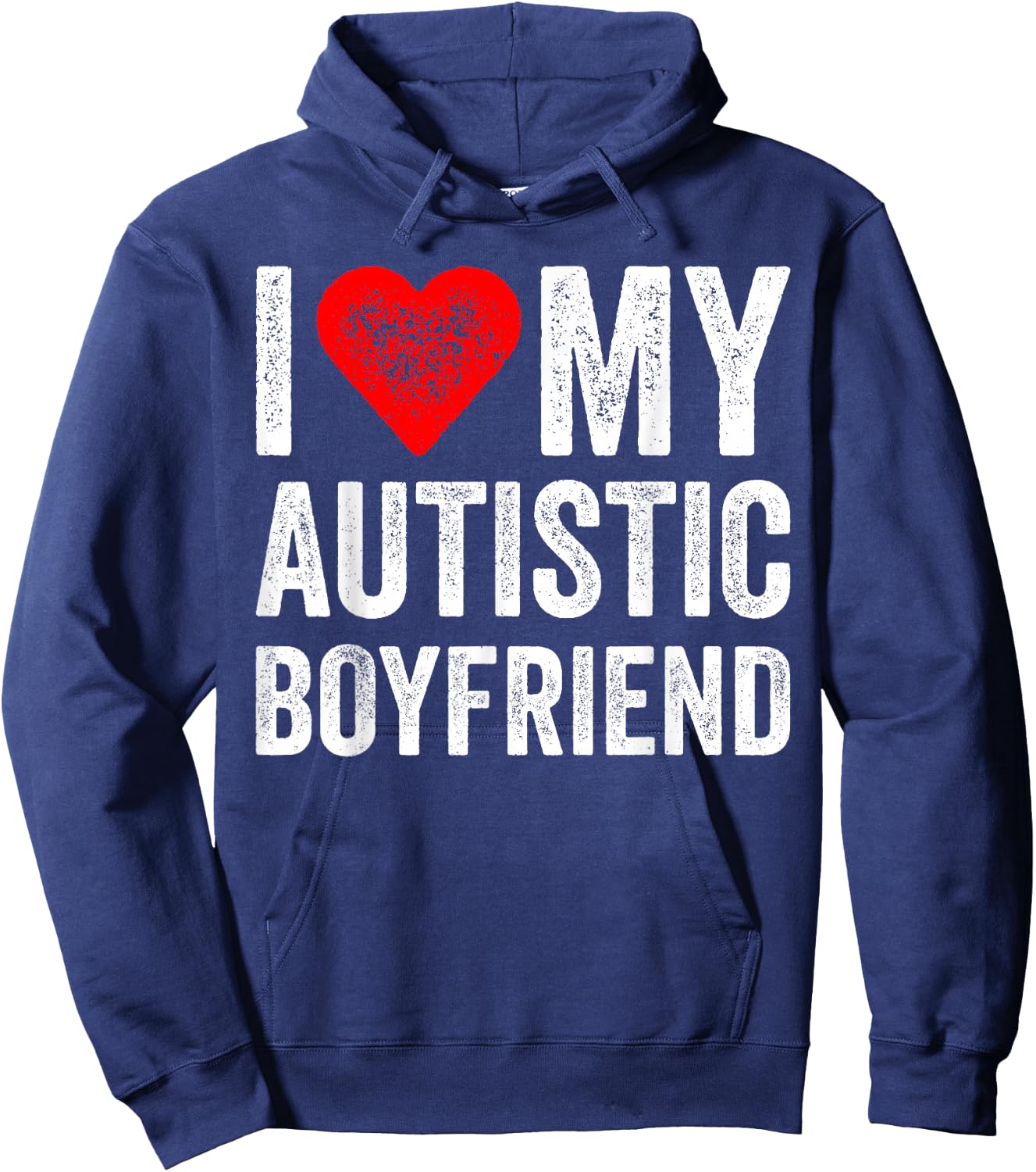 I Heart My Autistic Boyfriend I Love My Autistic Boyfriend Hoodie - Hoodie | Navy