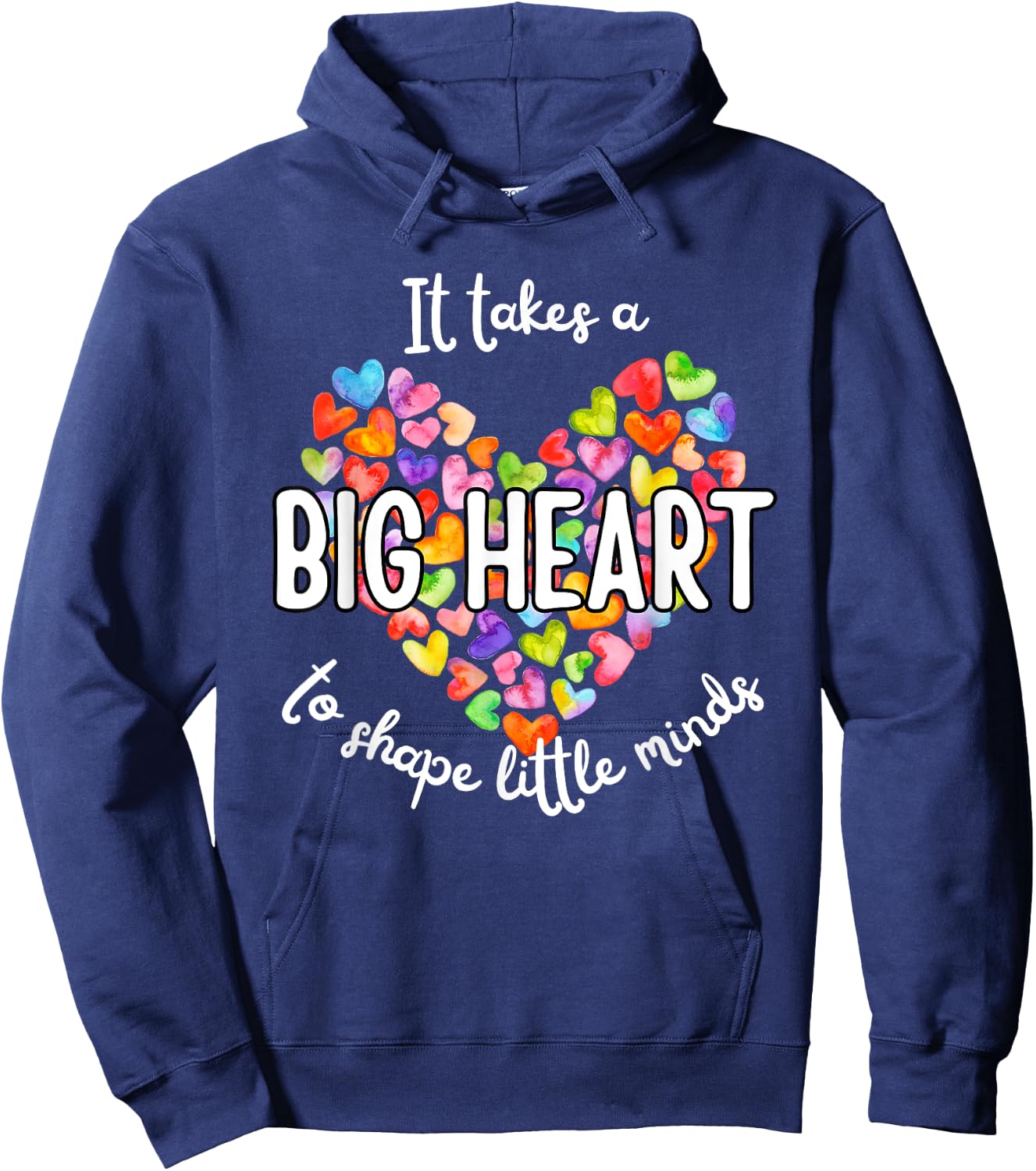 It Takes A Big Heart To Shape Little Minds Teacher Men Women Kids Hoodie - Hoodie | Navy