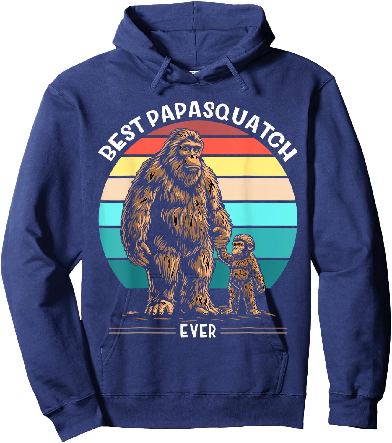 Best Papa Squatch Ever Father's Day Bigfoot Papa Hoodie - Hoodie | Navy