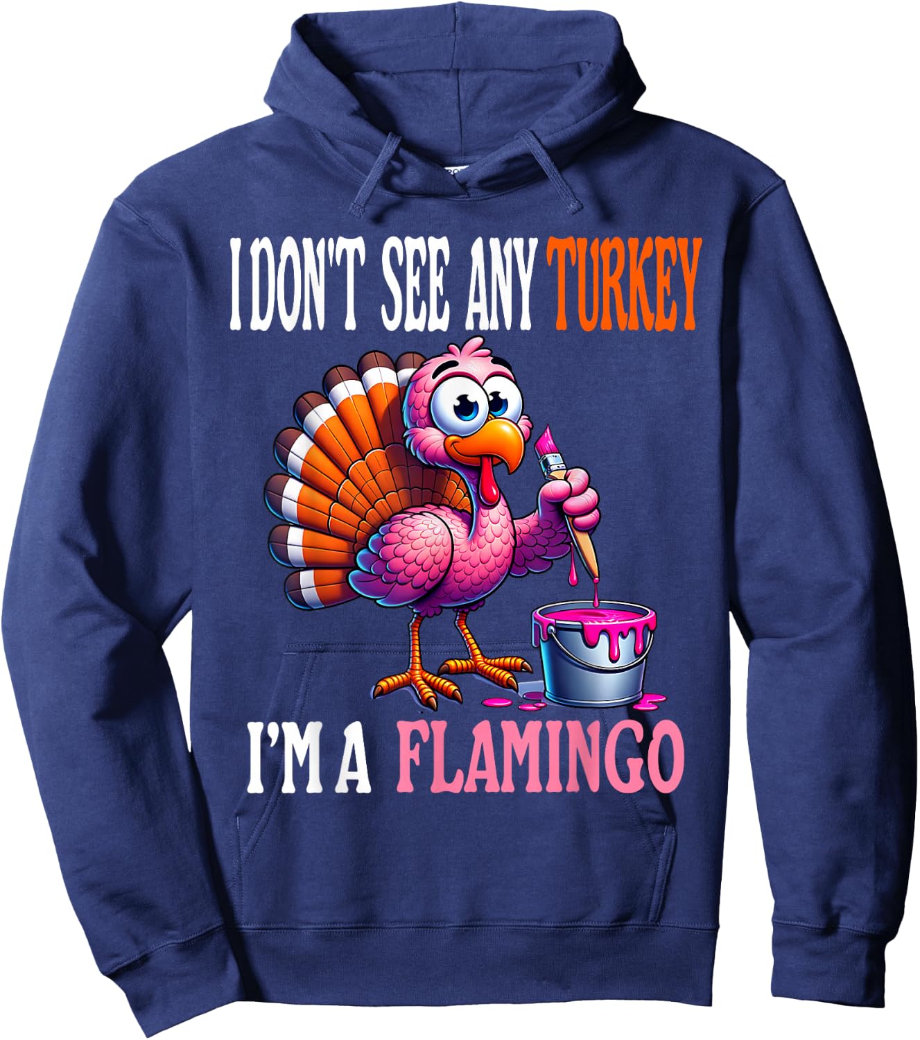 Funny Thanksgiving Turkey Pink Flamingo Pun Turkey Disguise Hoodie - Hoodie | Navy