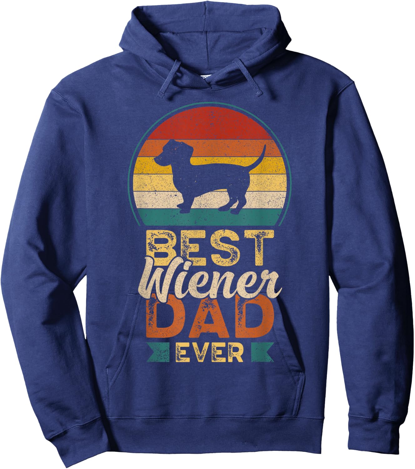 Best Wiener Dad Ever, Father's Day, Dachshund Daddy Hoodie - Hoodie | Navy