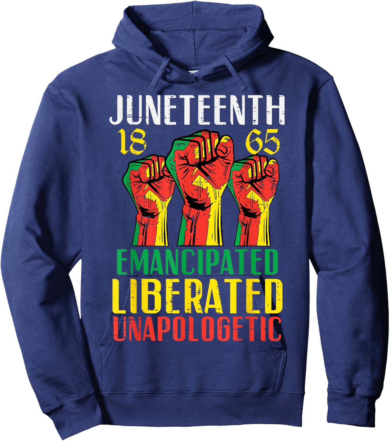 Juneteenth Emancipated Liberated Unapologetic Women Kids Men Hoodie - Hoodie | Navy