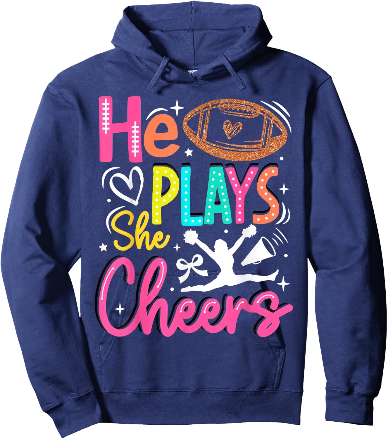 He Plays She Cheers Funny Football Son Cheerleader Daughter Hoodie - Hoodie | Navy