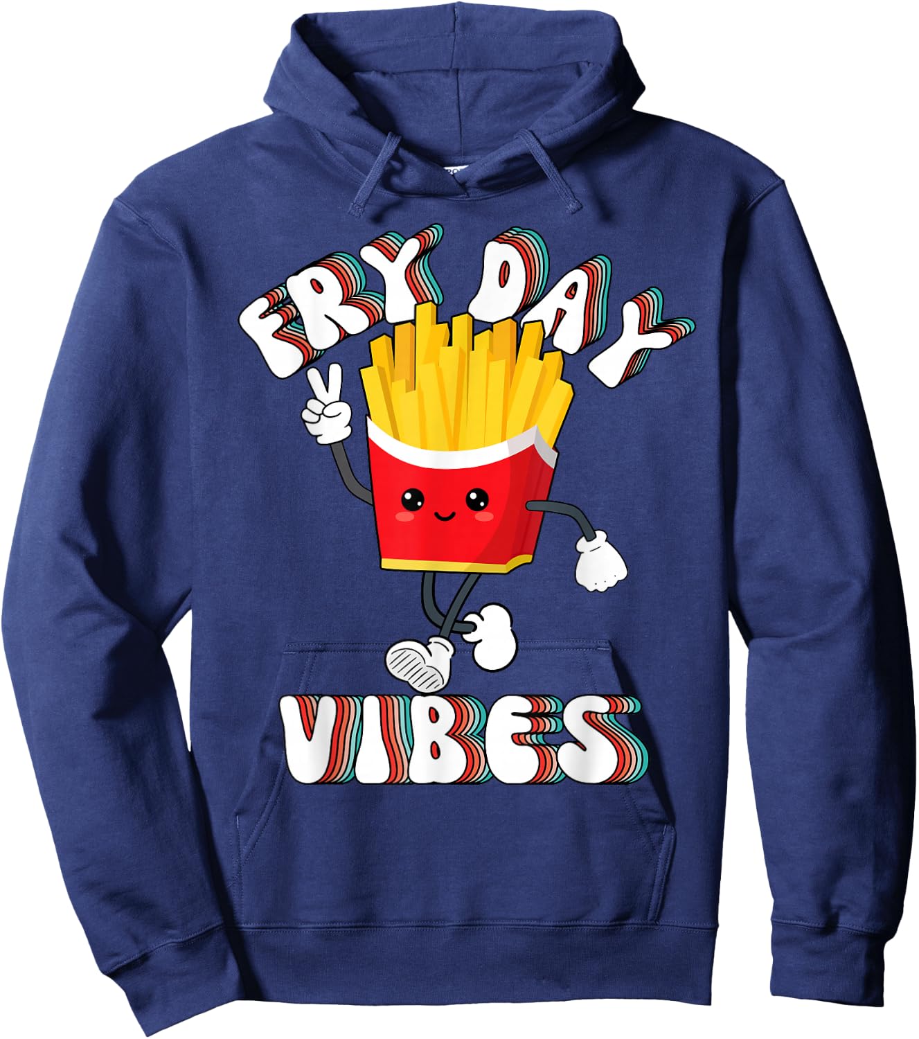 Fry Day Vibes Funny French Fries Friday Weekend Teacher Hoodie - Hoodie | Navy