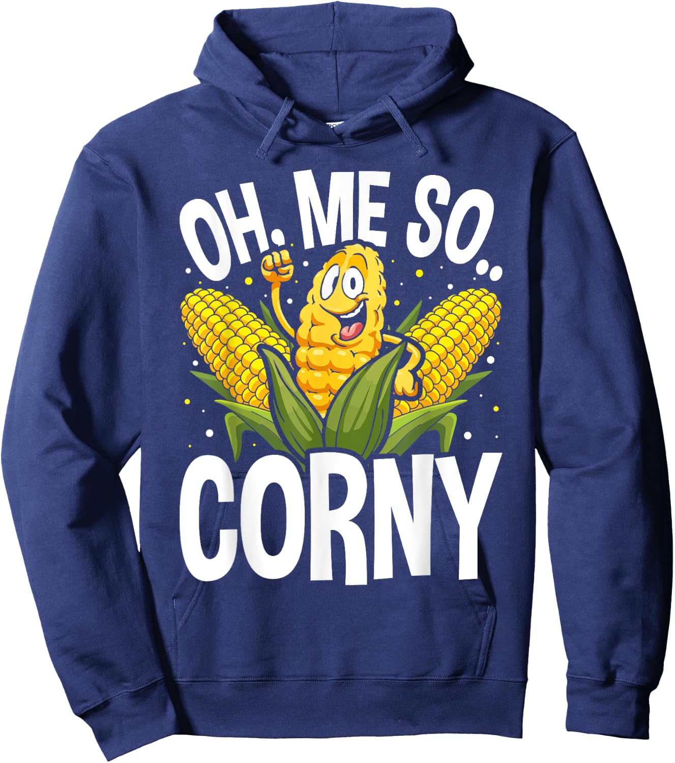 Funny Oh Me So Corny Cheesy Food Pun Corn Ideas Hoodie - Hoodie | Navy