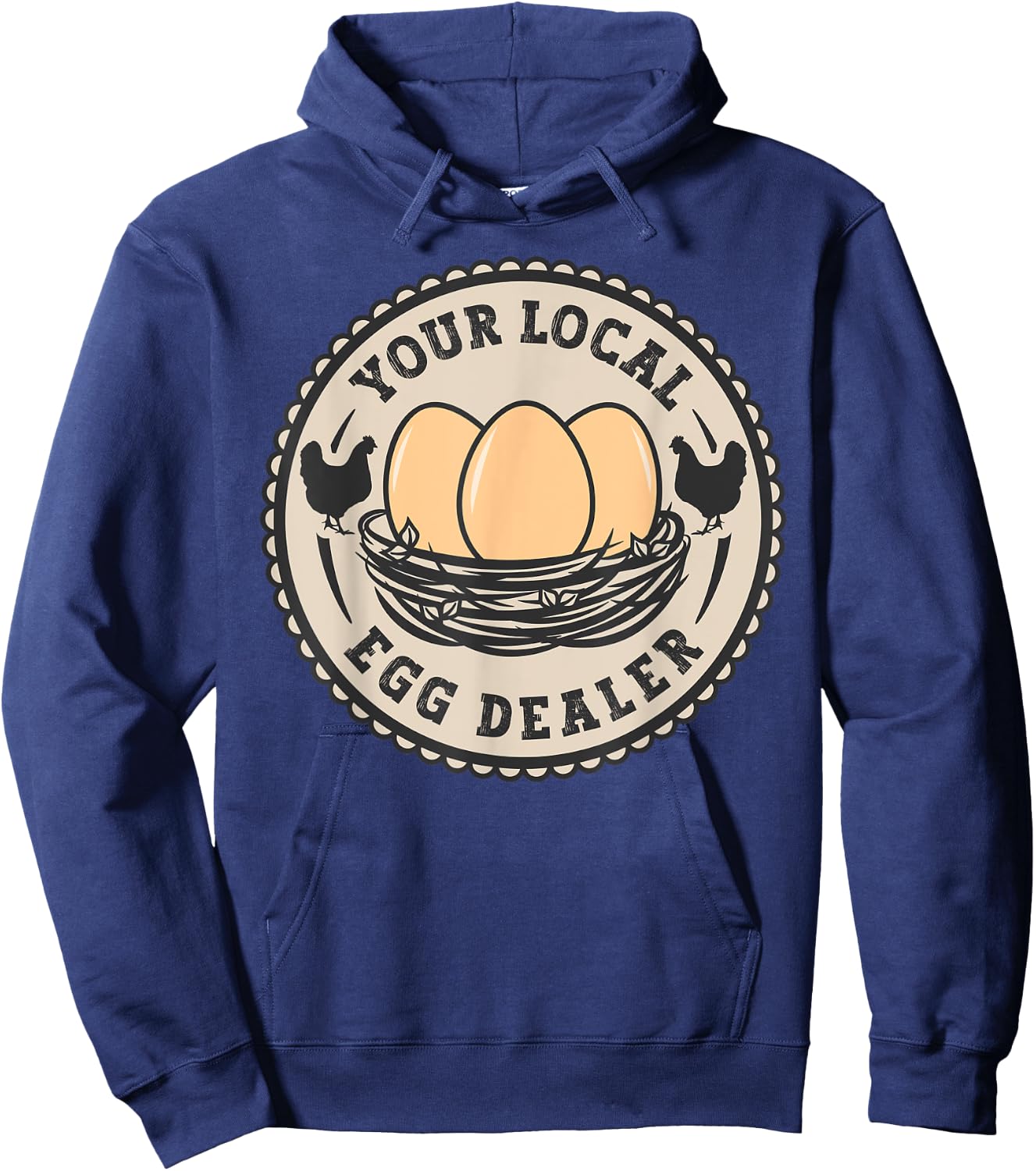 Farm Fresh Eggs Funny farm, Your Local Egg Dealer Hoodie - Hoodie | Navy