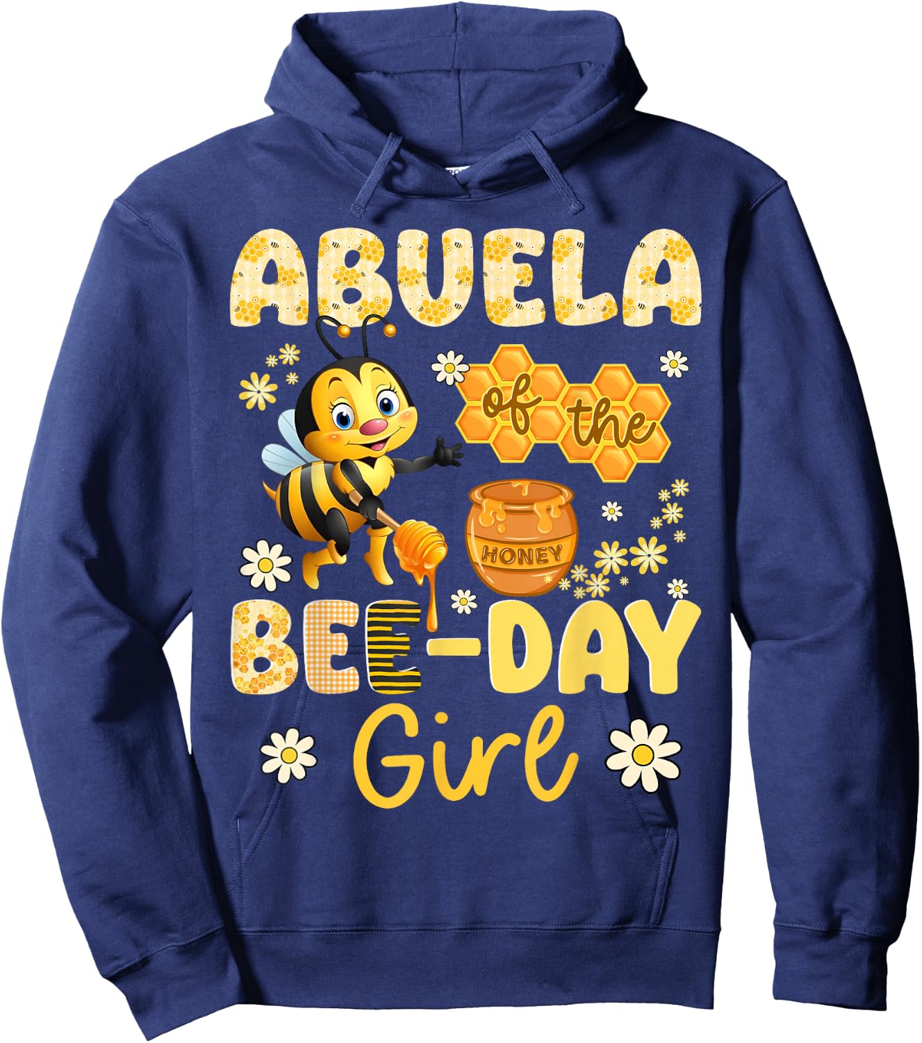 Abuela Of The Bee-Day Girl Funny Bee Birthday Party Hoodie - Hoodie | Navy
