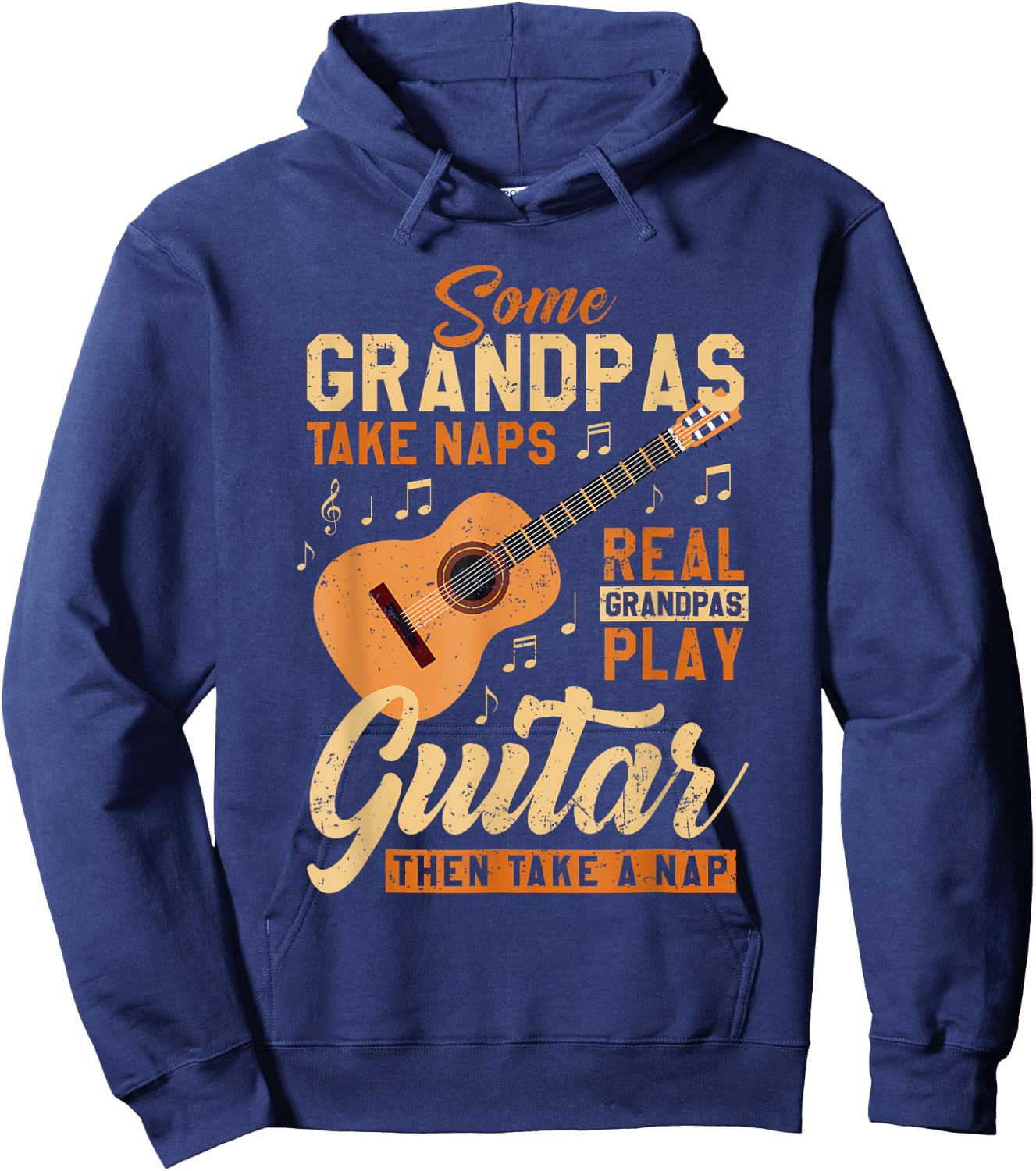 Some Grandpas Take Naps Real Grandpas Play Guitar Father Day Hoodie - Hoodie | Navy