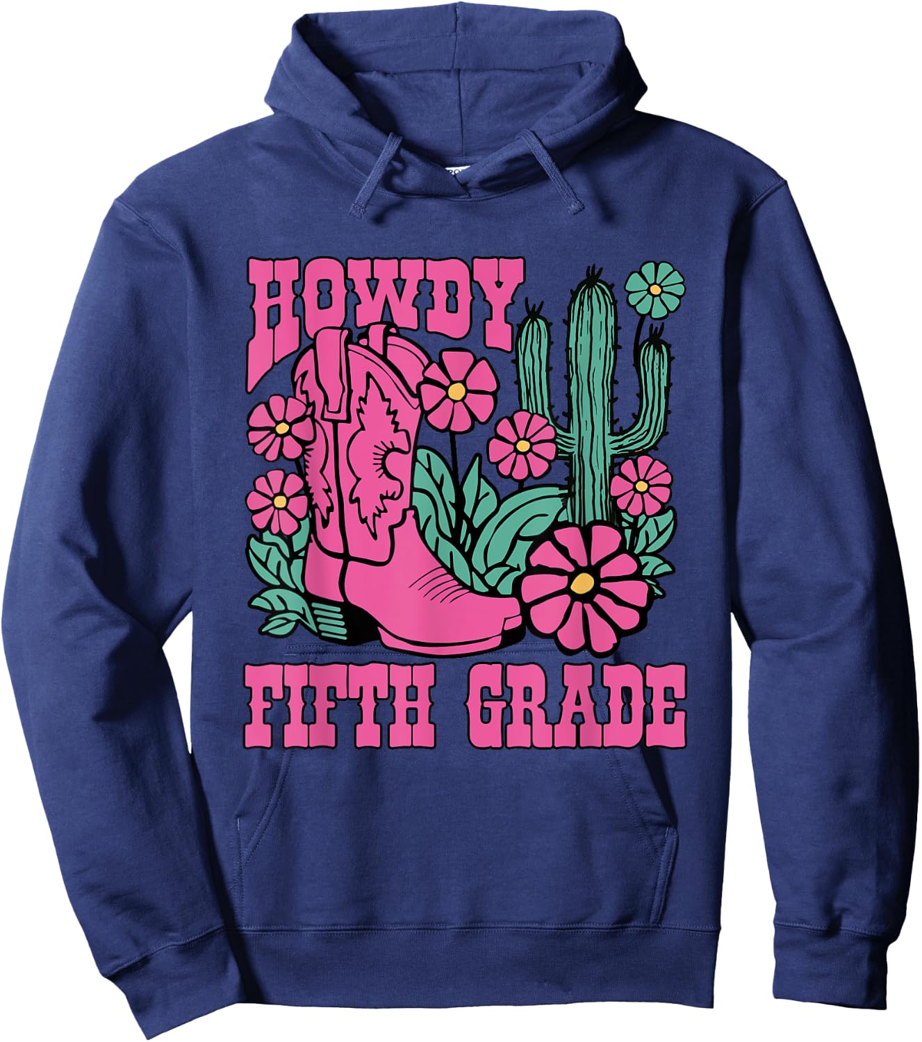 Howdy Fifth Grade Back To School Teacher Students Men Women Kids Hoodie - Hoodie | Navy