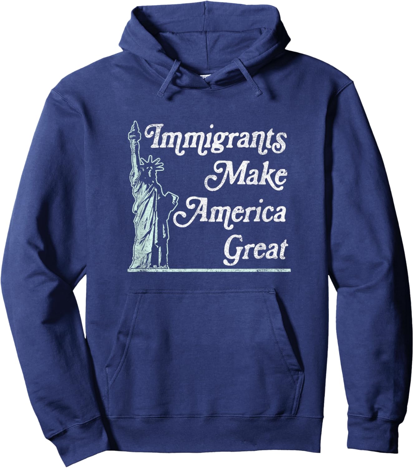 Statue of Liberty Immigrants Make America Great Shirt Hoodie - Hoodie | Navy