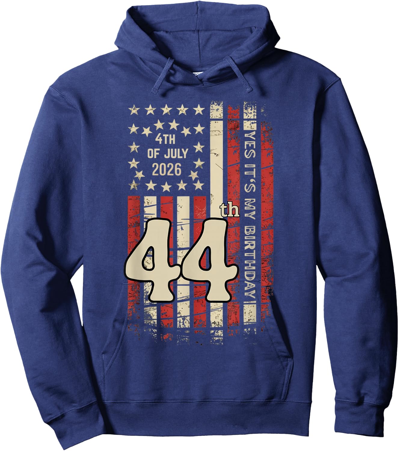 July 4th Yes It's My 44th Birthday Distressed American Flag Hoodie - Hoodie | Navy