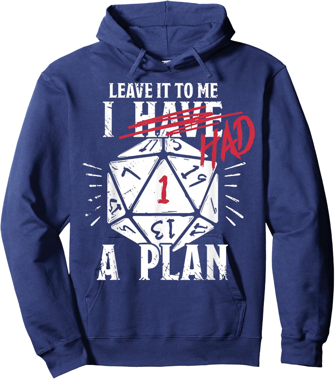 Leave It To Me I Had A Plan Hoodie - Hoodie | Navy