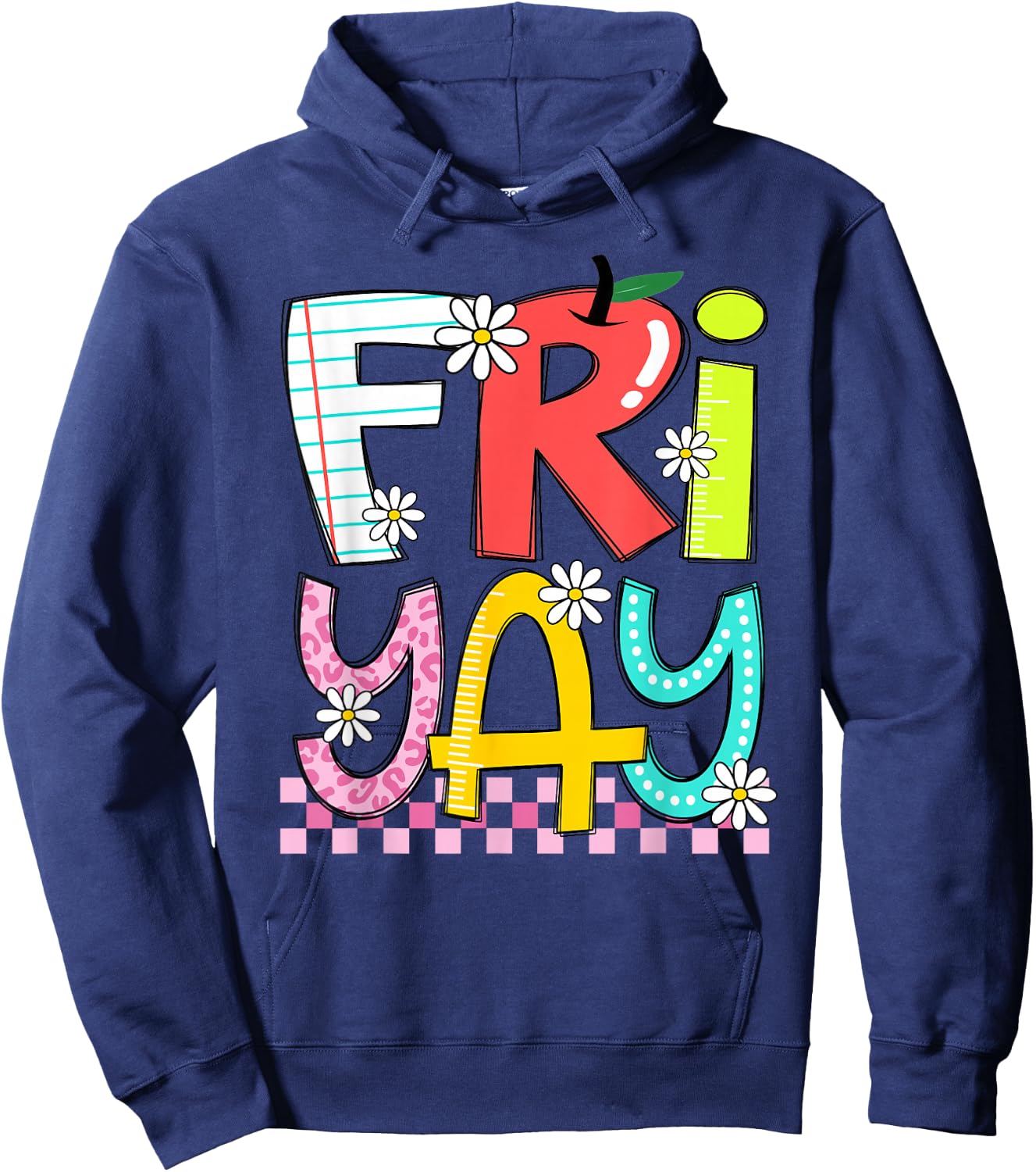 Funny Fri-Yay Happy Friday Teacher Weekend Back To School Hoodie - Hoodie | Navy