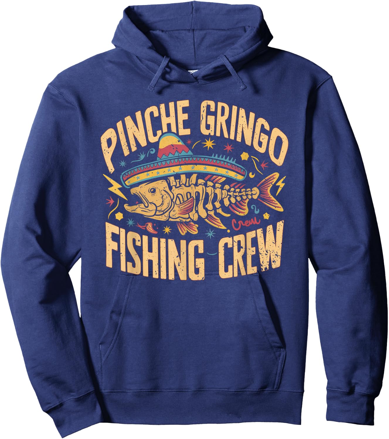 Pinche Gringo Fishing Crew Funny Skeleton Fish Vintage Funny Hoodie - Hoodie | Navy
