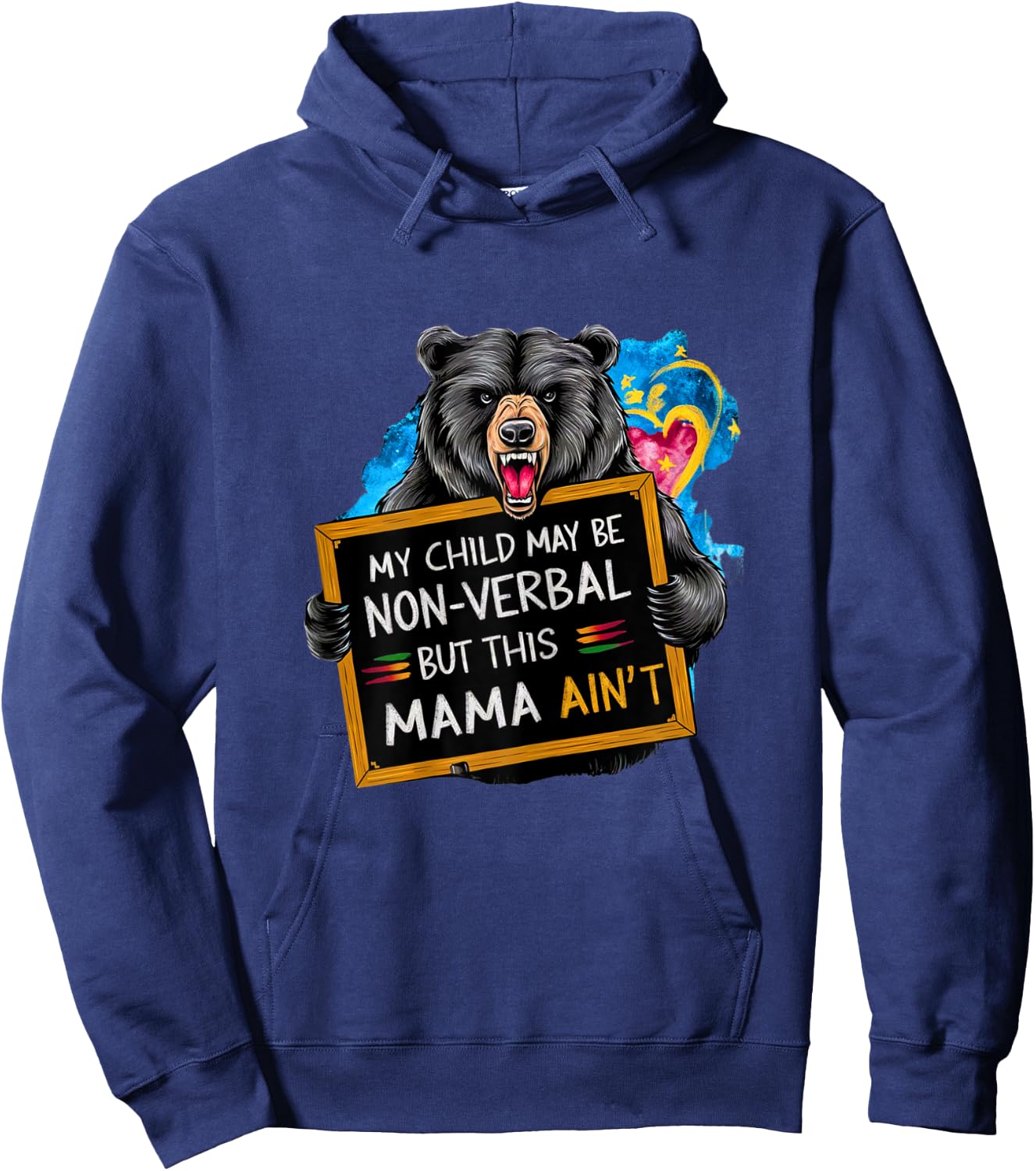 My Child May Be Non-Verbal But This Mama Ain’t Funny Bear Hoodie - Hoodie | Navy