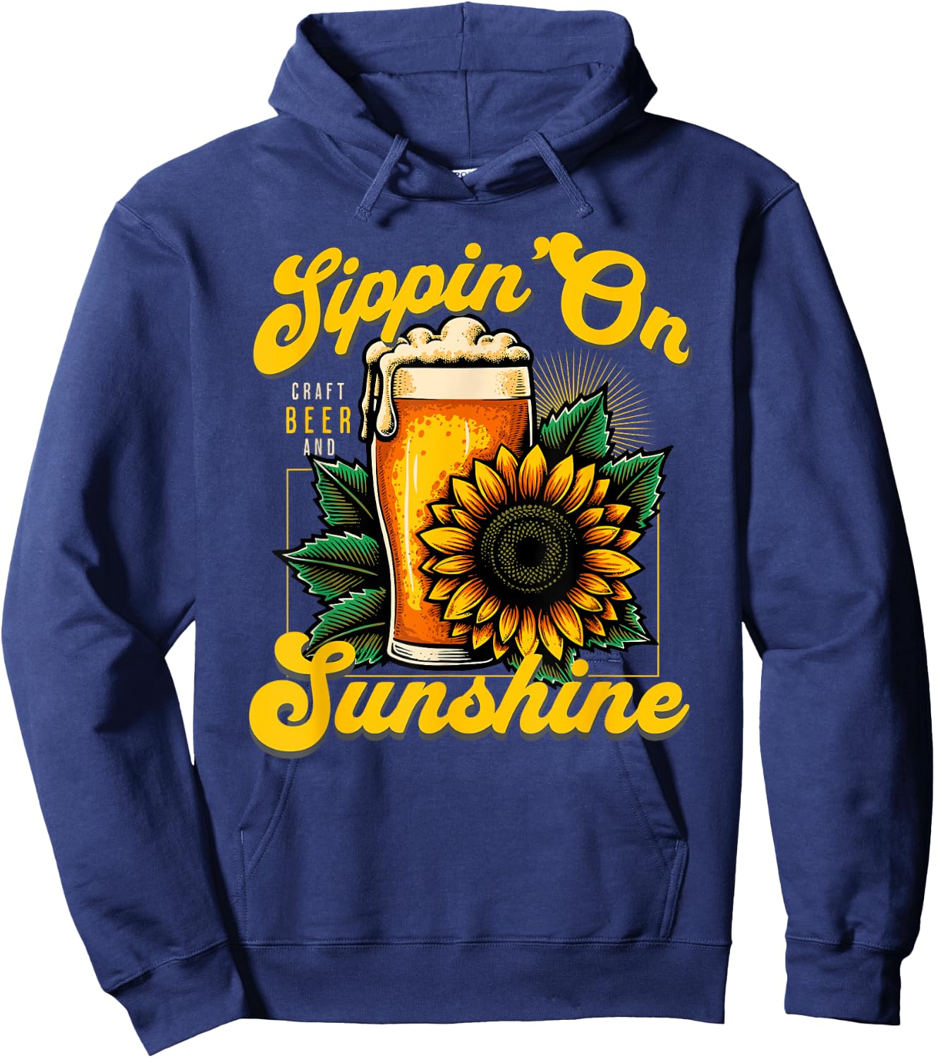 Sippin' on Sunshine Sunflower and Craft Beer Beach Vacation Men Women Hoodie - Hoodie | Navy