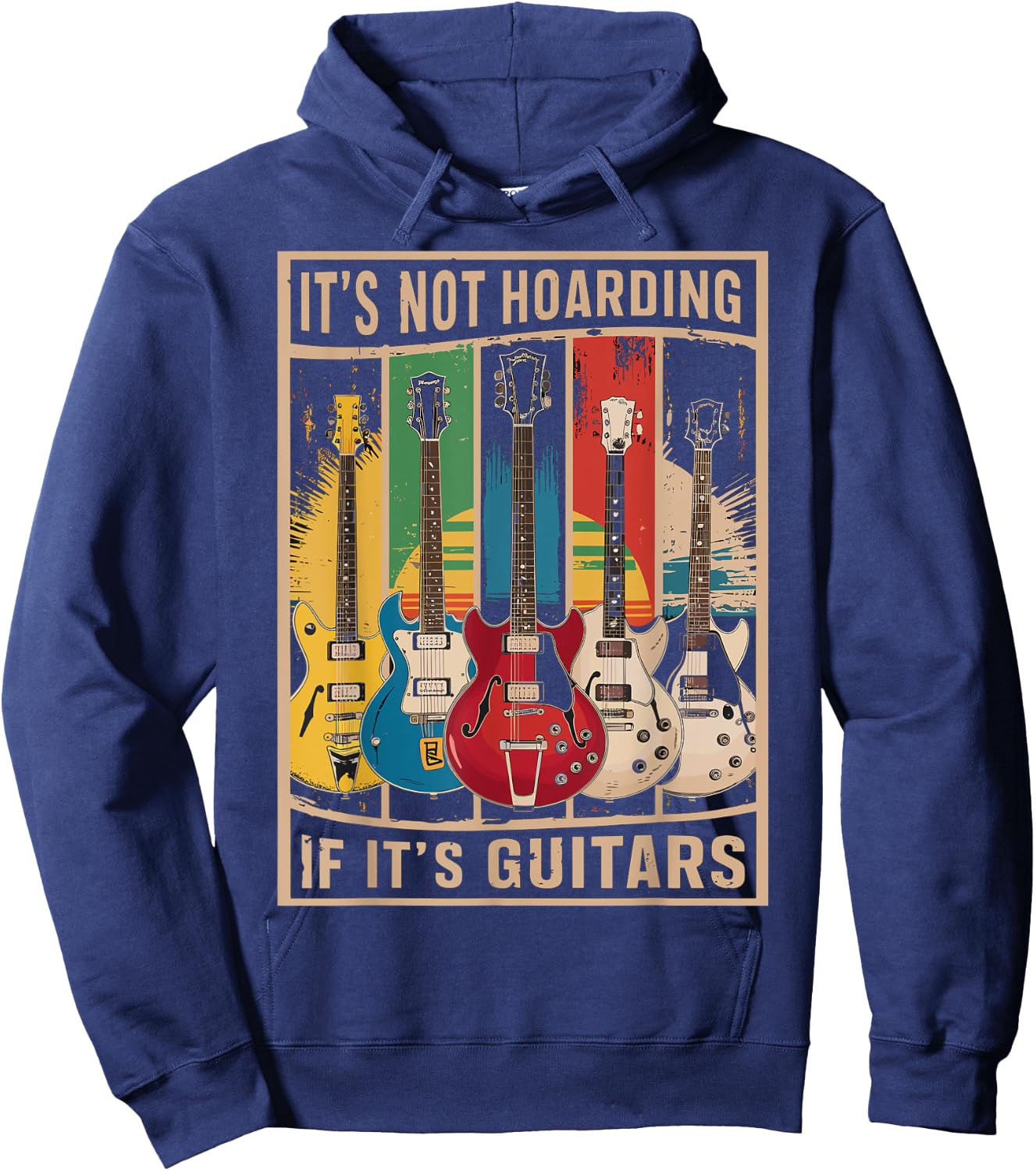 Its Not Hoarding If Its Guitars - Musician - Guitar Player Hoodie - Hoodie | Navy