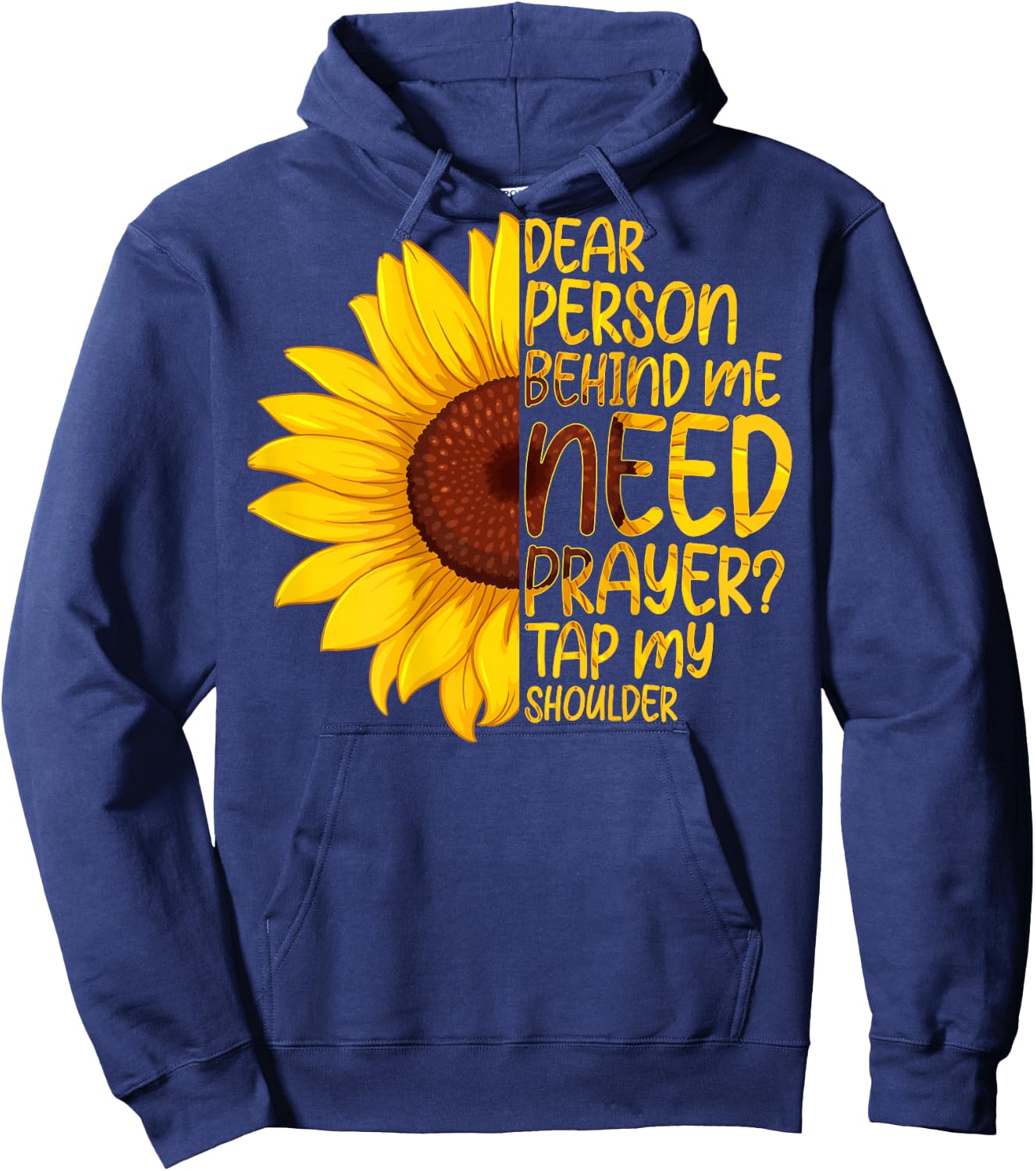 Dear Person Behind Me Need Prayer Tap My Shoulder Hoodie - Hoodie | Navy