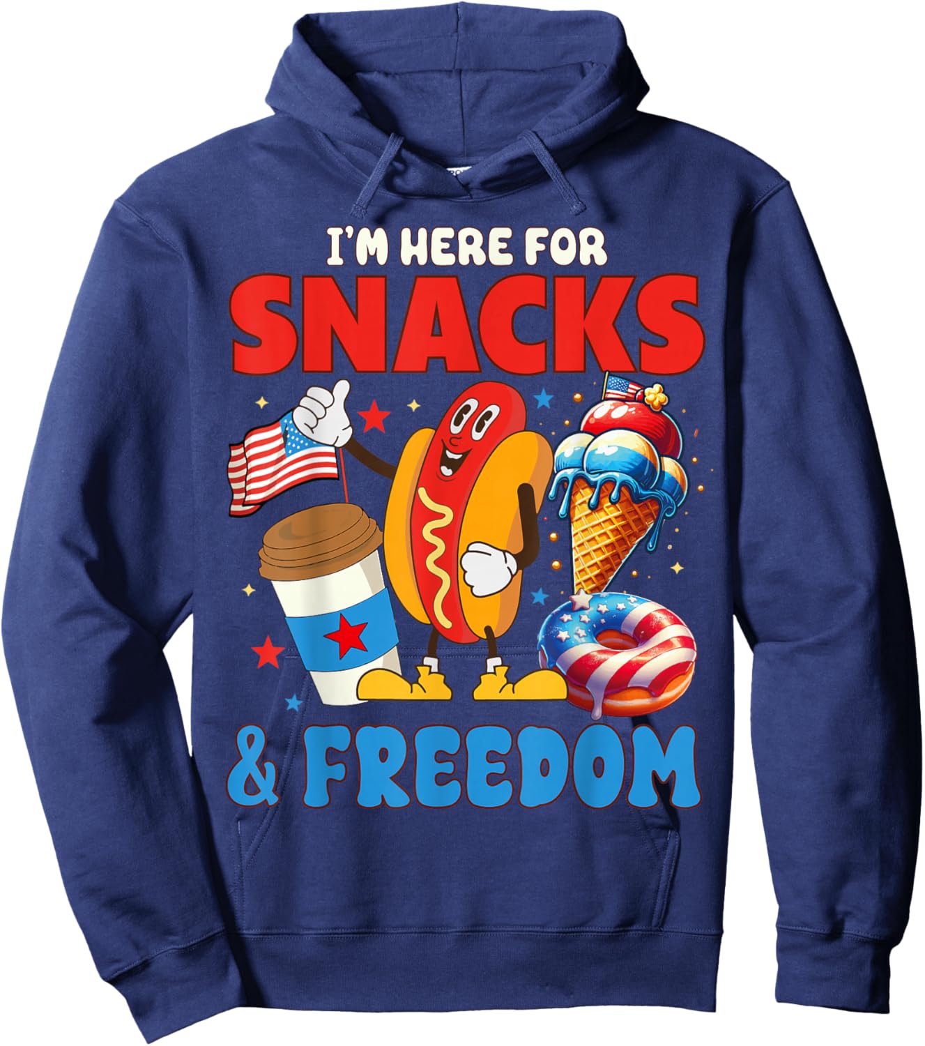 I'm here for Snacks and Freedom Vintage 4th of July Cute Hoodie - Hoodie | Navy