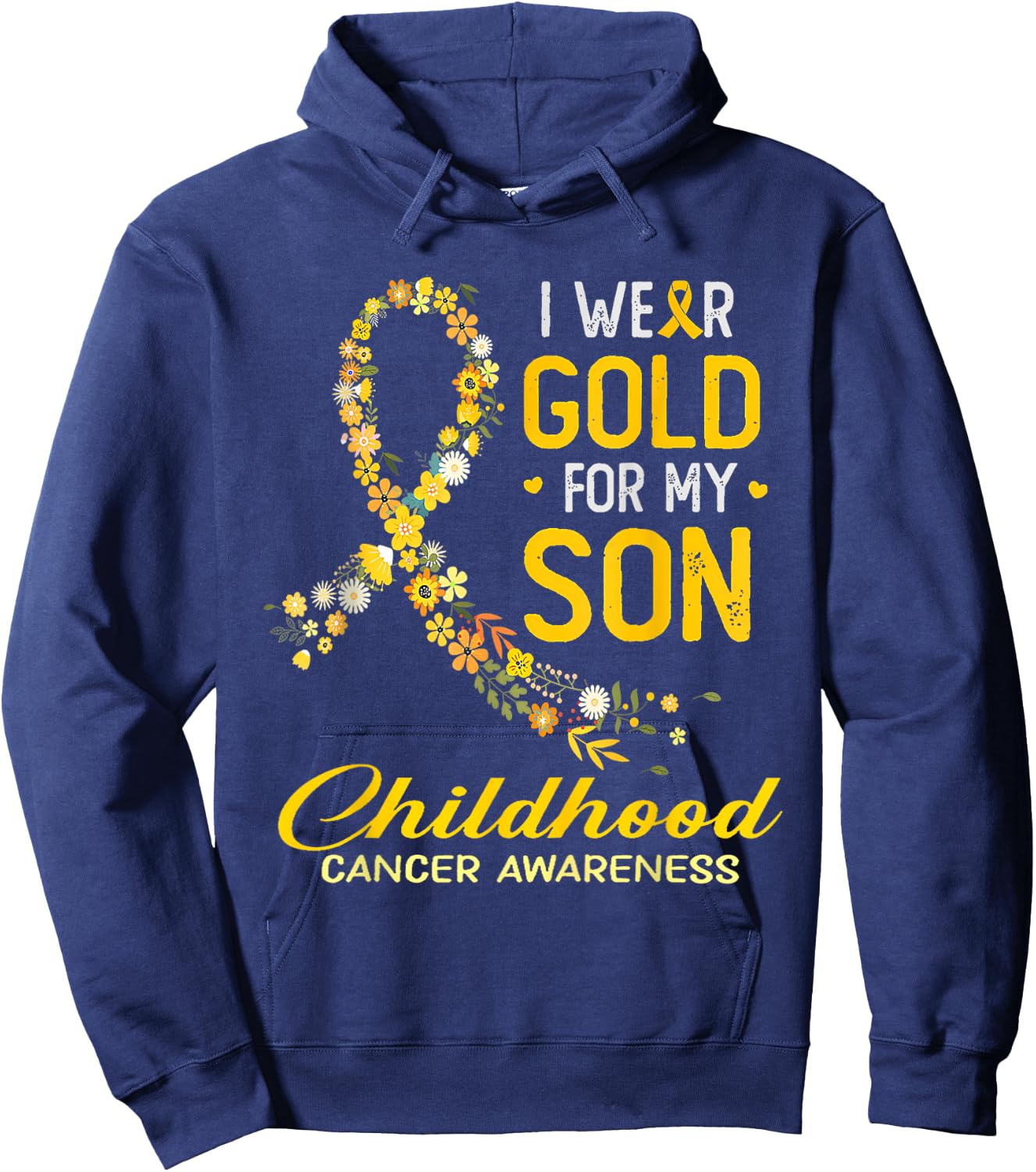 I Wear Gold For My Son Childhood Cancer Awareness Flower Hoodie - Hoodie | Navy