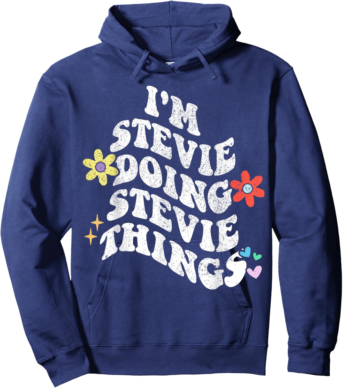Retro Groovy Im STEVIE Doing STEVIE Things Funny Mother's Hoodie - Hoodie | Navy