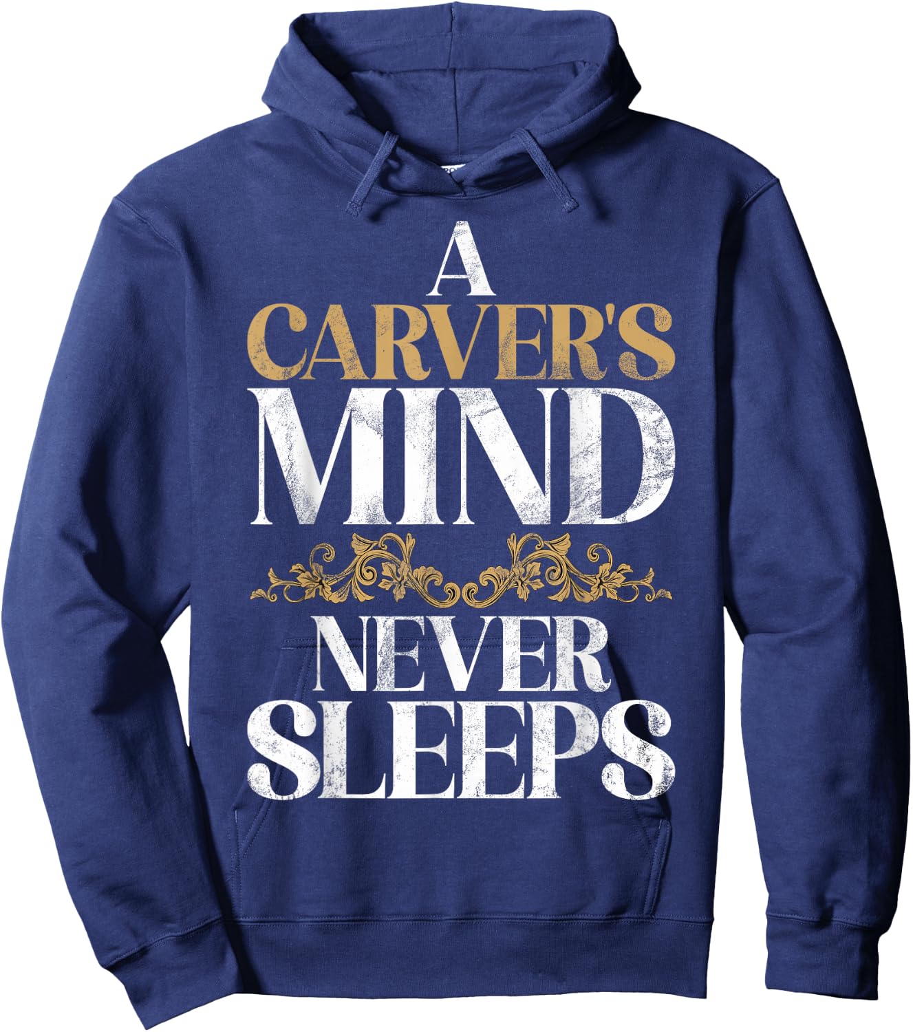 A Carvers Mind never Sleeps Carving Hoodie - Hoodie | Navy