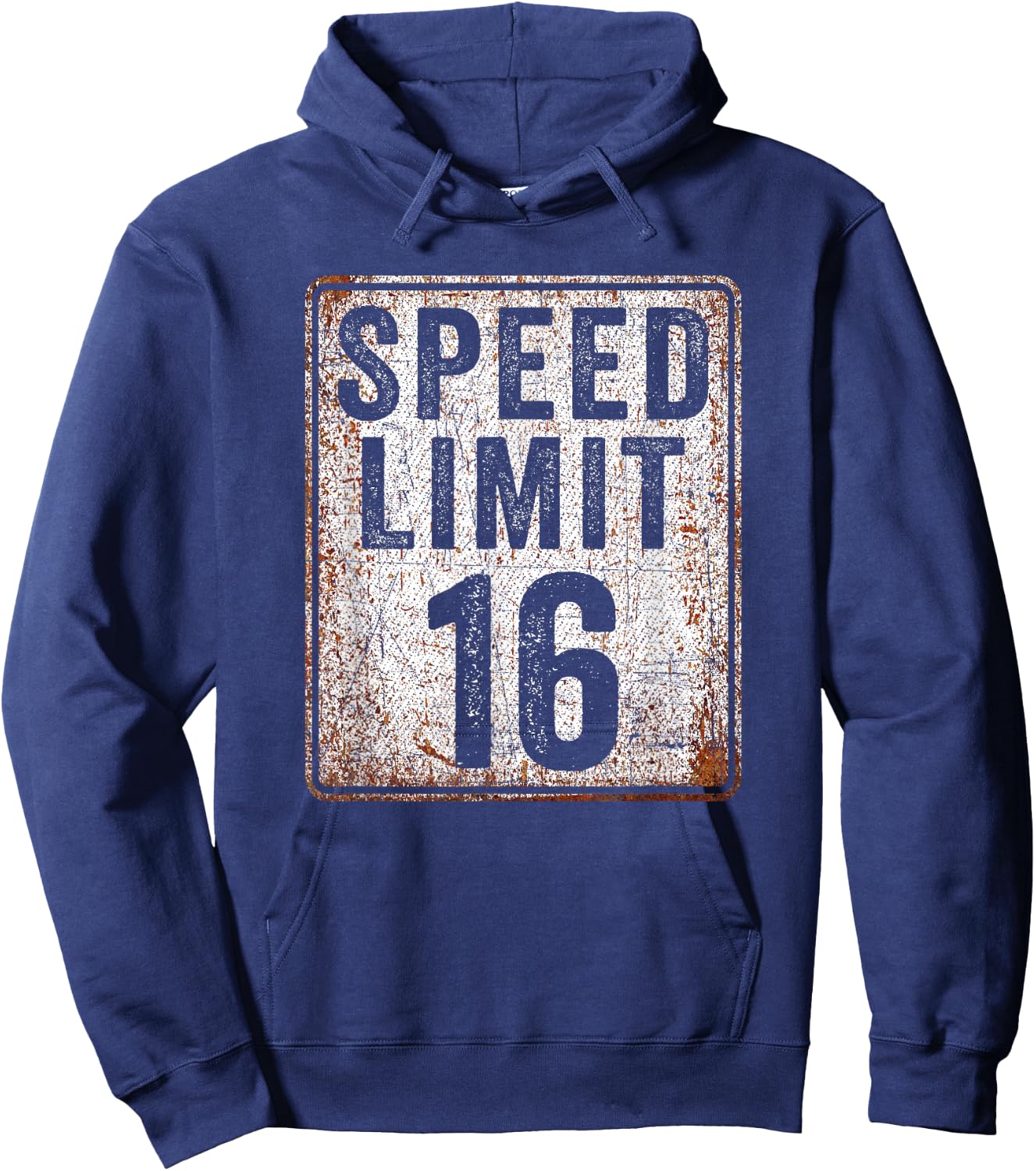 16th Birthday Speed Limit Sign 16 MPH 16 Year Old Funny Hoodie - Hoodie | Navy
