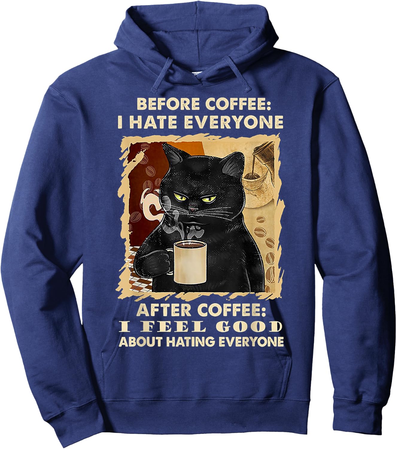 Before Coffee I Hate Everyone After Coffee Black Cat Drink Hoodie - Hoodie | Navy