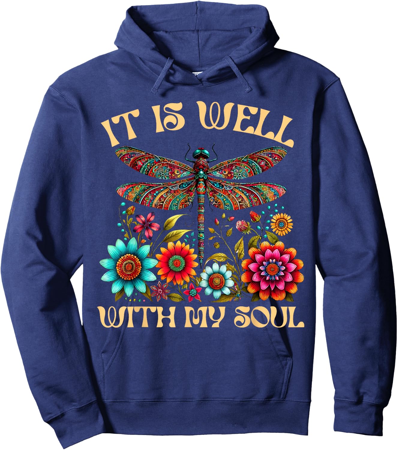 It Is Well With My Soul Dragonfly Floral Boho Christian God Hoodie - Hoodie | Navy